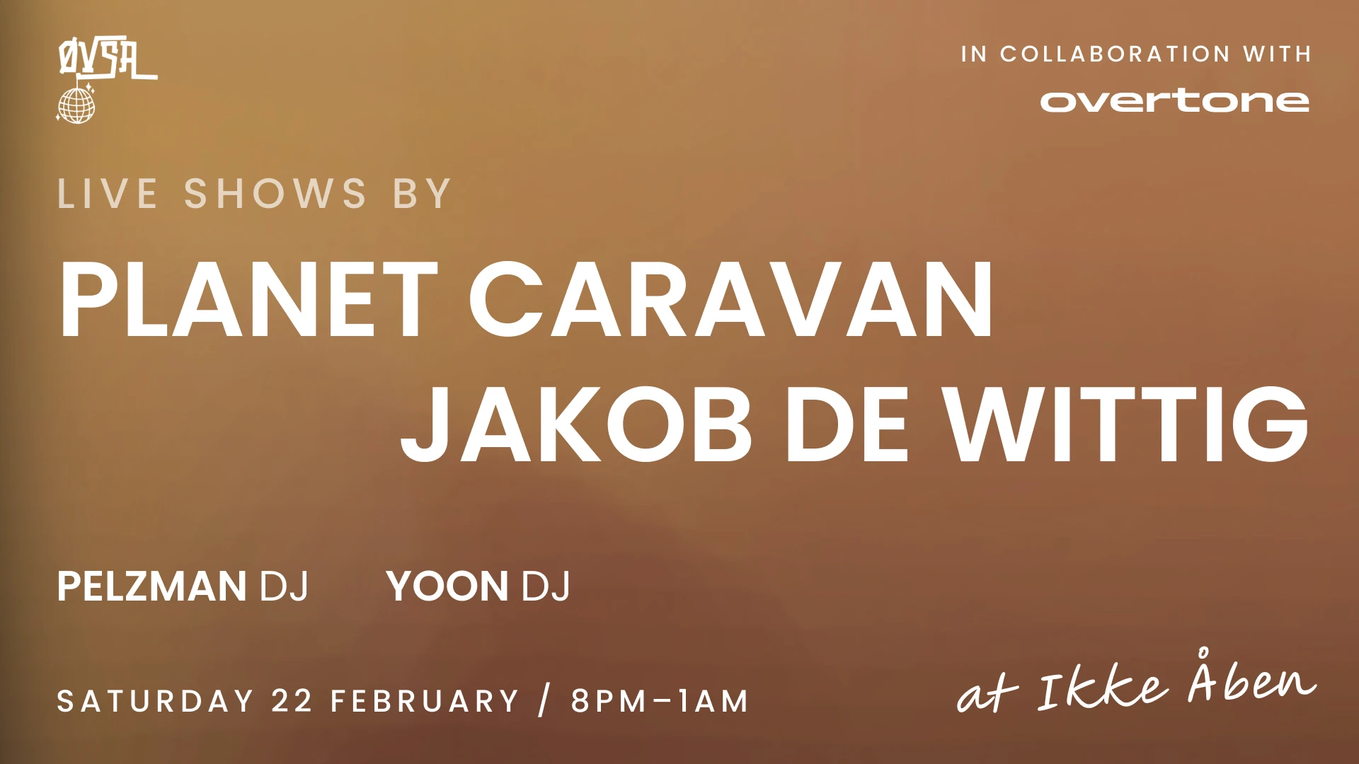 Øvsa Live X Overtone: Planet Caravan & Jakob De Wittig Cover