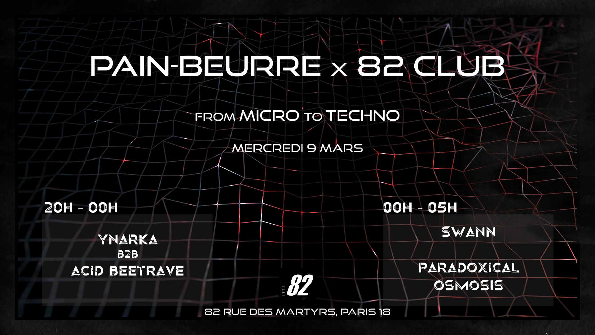 Pain Beurre X 82 Club | From Micro To Techno (Entrée Gratuite) Cover