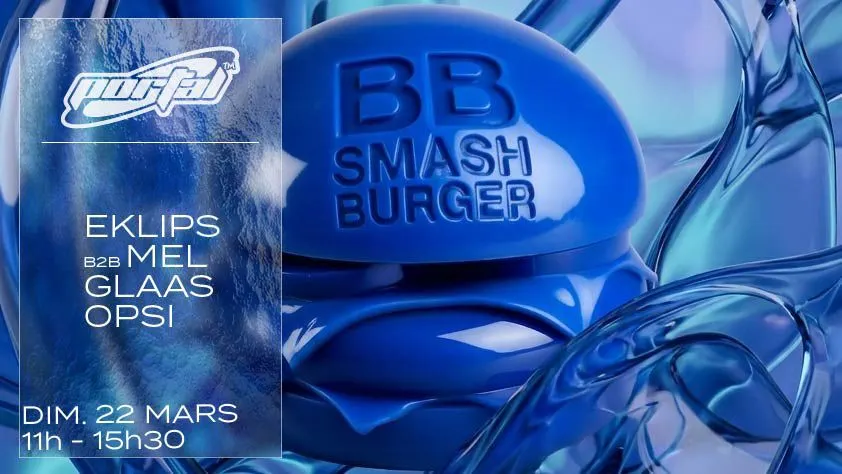Brunch Électronique // Portal X Bb Smash Burger Cover