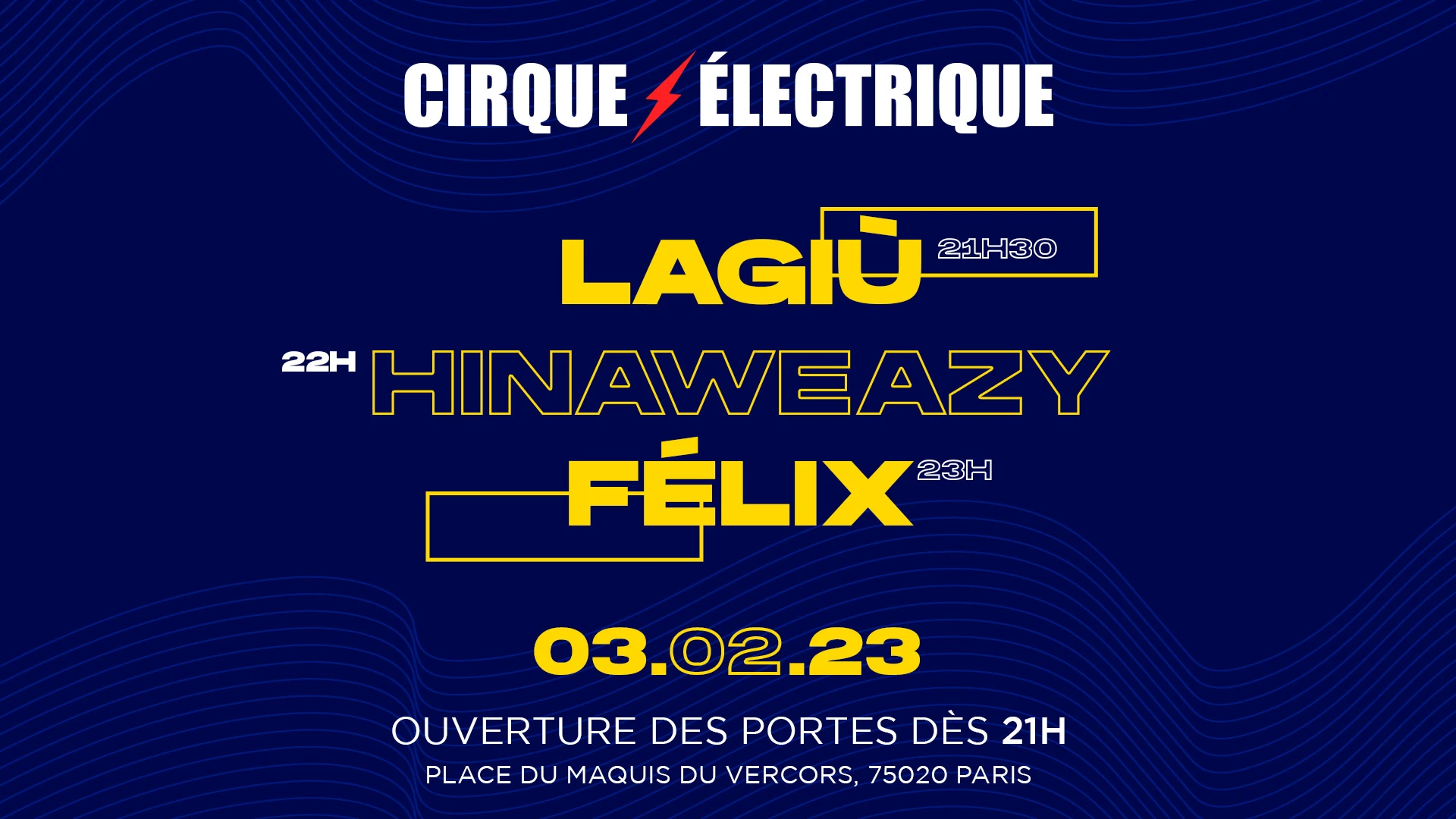 La Giu // Hinaweazy // Felix - Anticlub Cirque Electrique Cover
