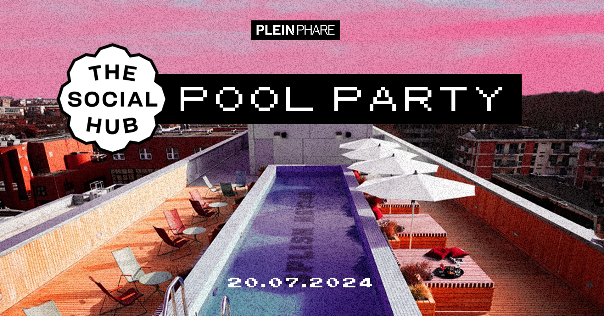 Rooftop Pool Party - The Social Hub X Plein Phare Cover