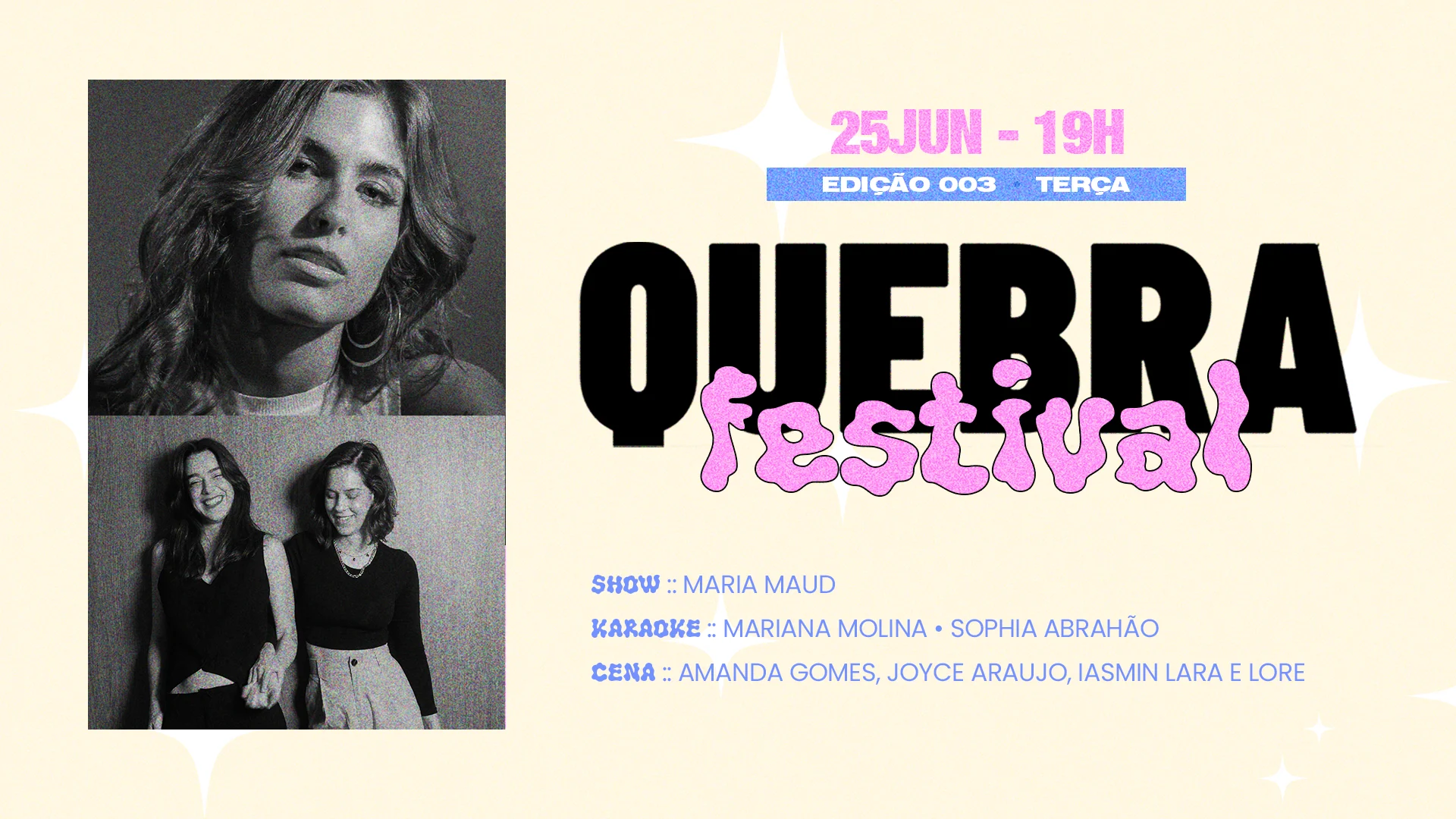 Quebra Festival: Maria Maud, Mariana Molina E Sophia Abrahão Cover