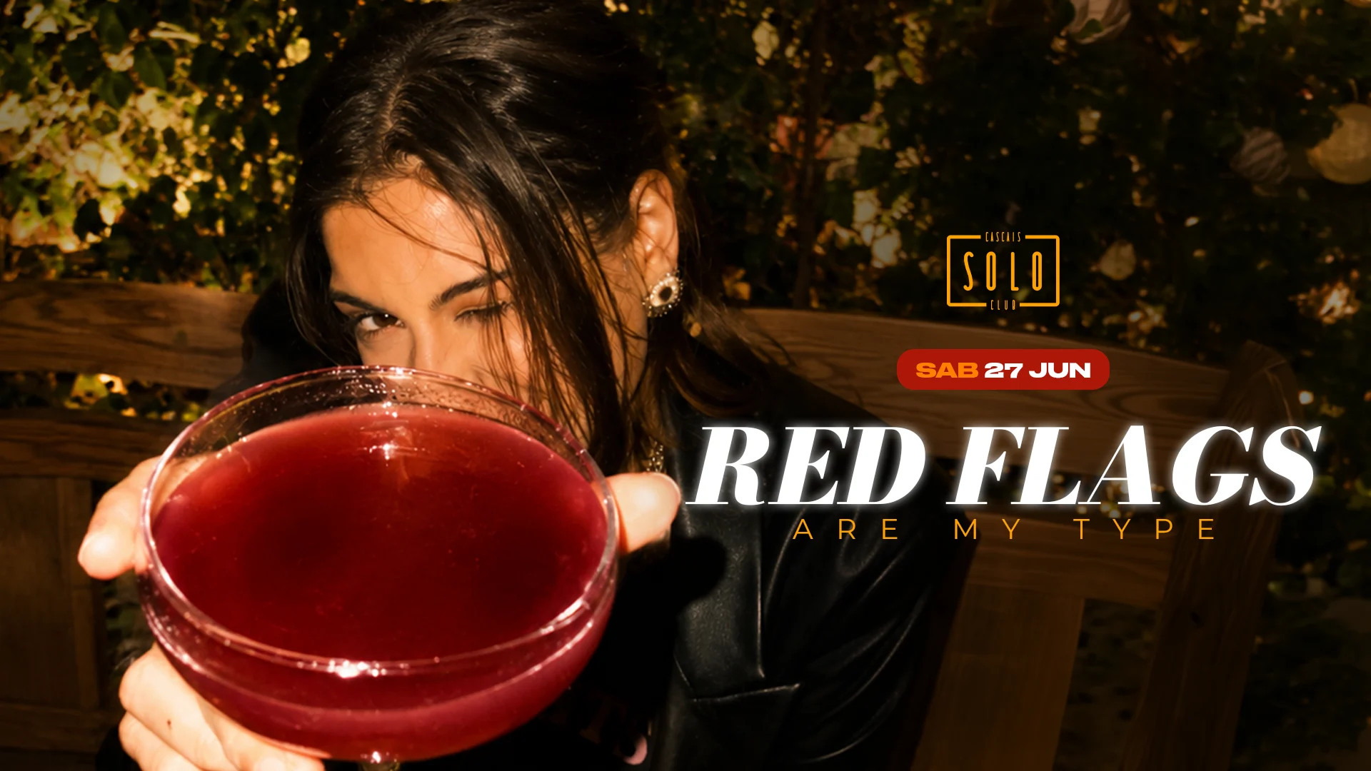 27 Junho Sábado - Red Flags Are My Type C/ Dj Fellaz Cover