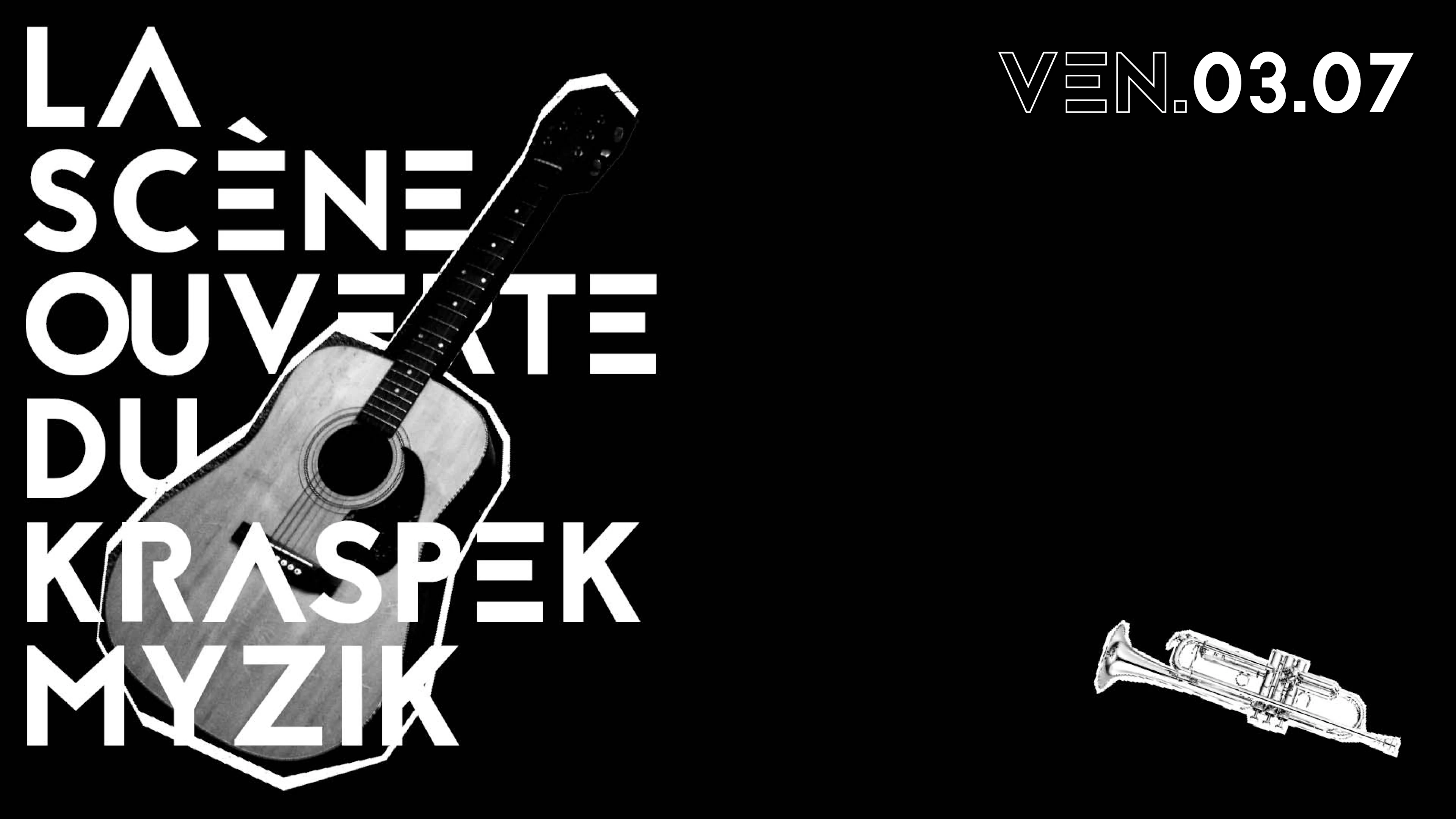 La Scène Ouverte Du Kraspek | Ven. 03.07 Cover