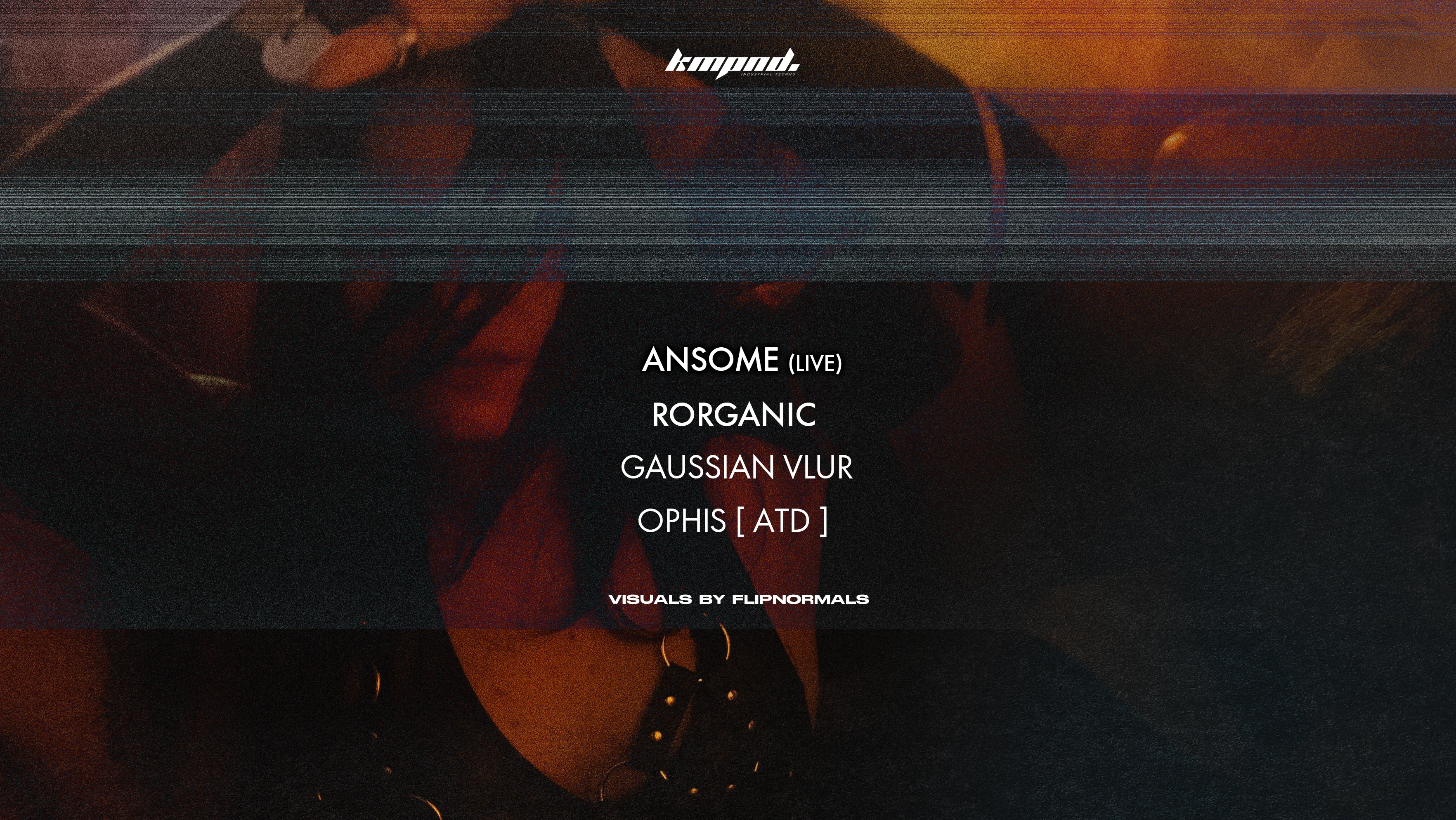 Kompound | Ansome (Live), Rorganic, Gaussian Vlur & More Cover