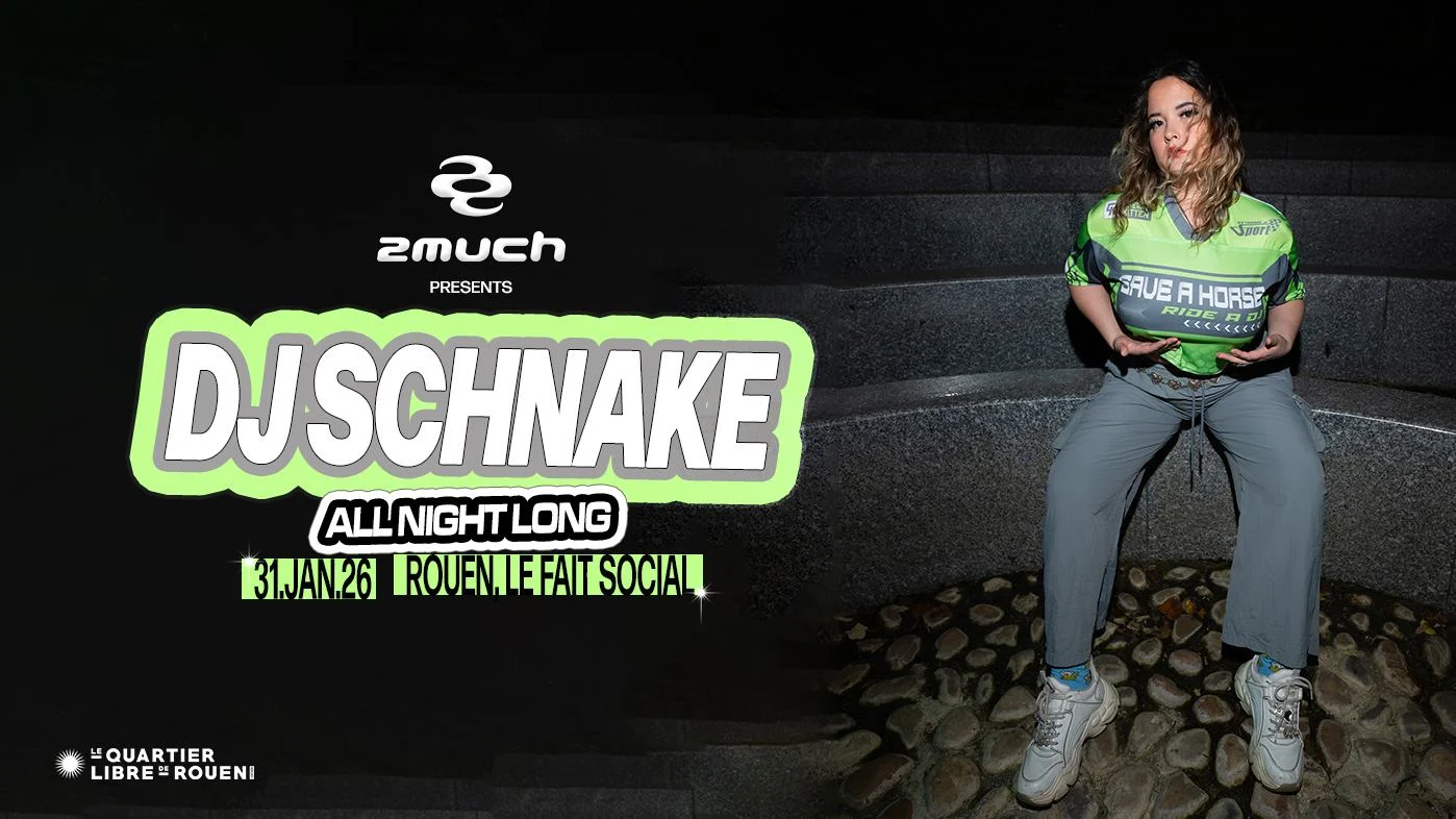 2much Presents : Dj Schnake All Night Long @ Rouen Cover