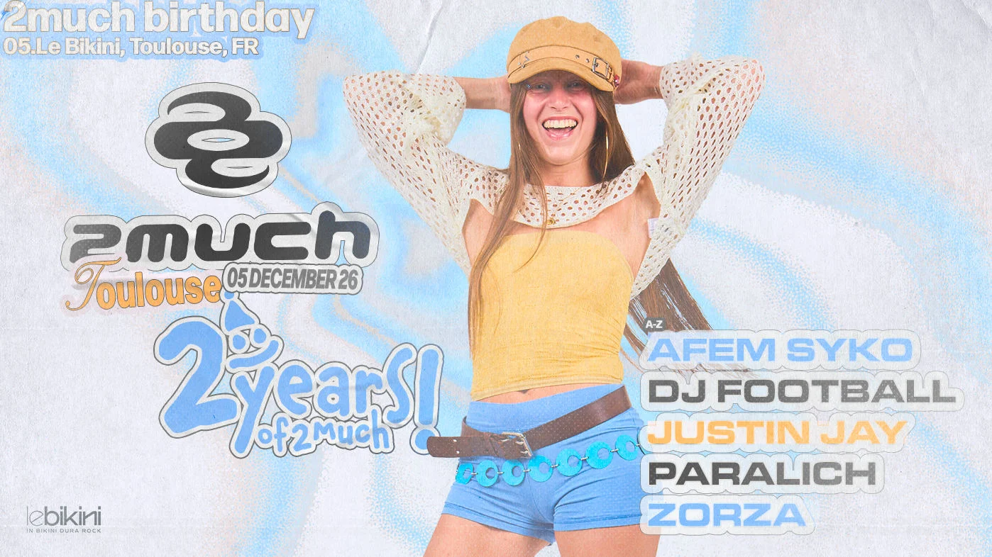 2much 2nd Birthday: Afem, Syko, Zorza, Paralich & More Cover