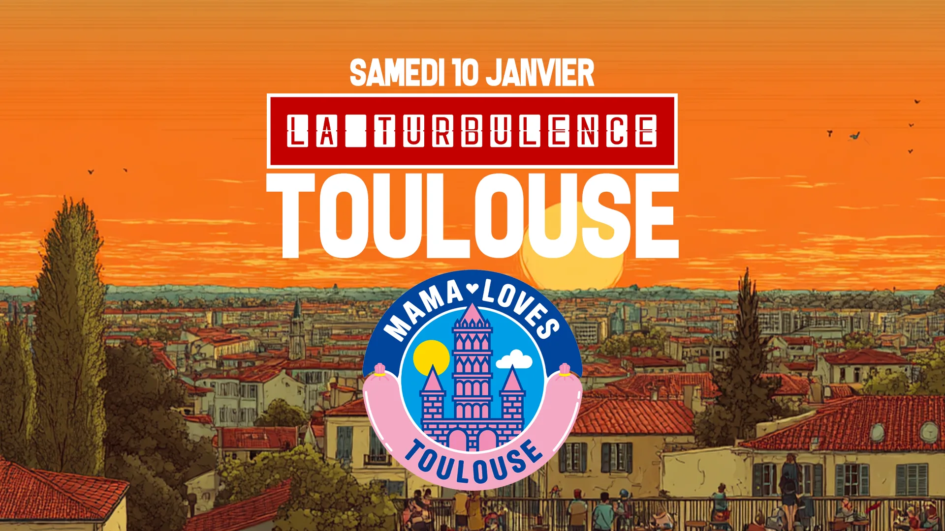 La Turbulence - Mama Shelter Toulouse - (Entrée Gratuite) Cover