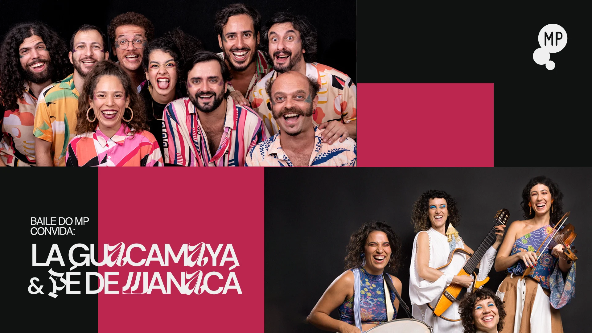 4/4 - Baile Do Mp Convida: La Guacamaya + Pé De Manacá Cover