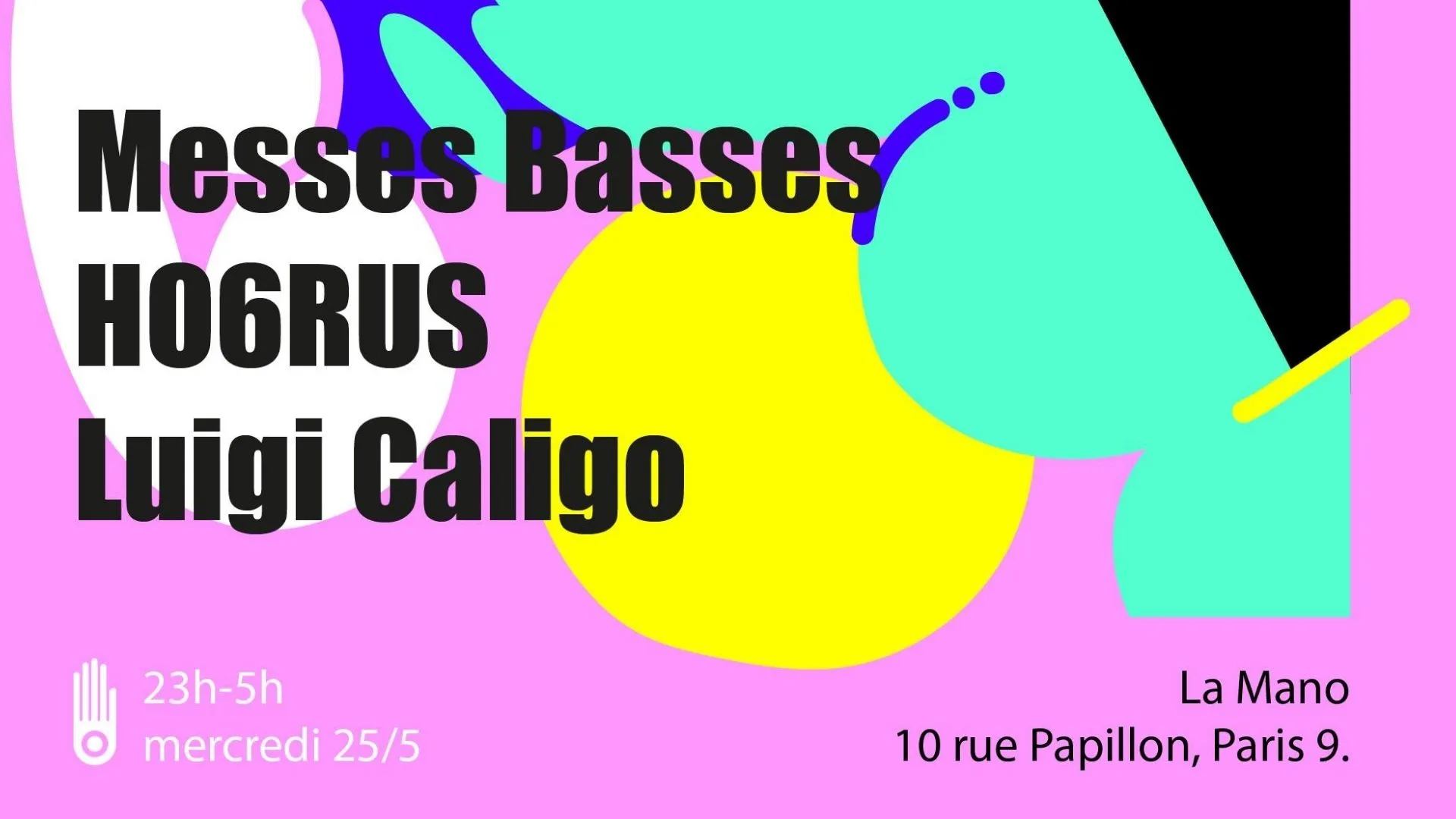 La Mano Invite : Messes Basses, Luigi Caligo Et Ho6rus Cover
