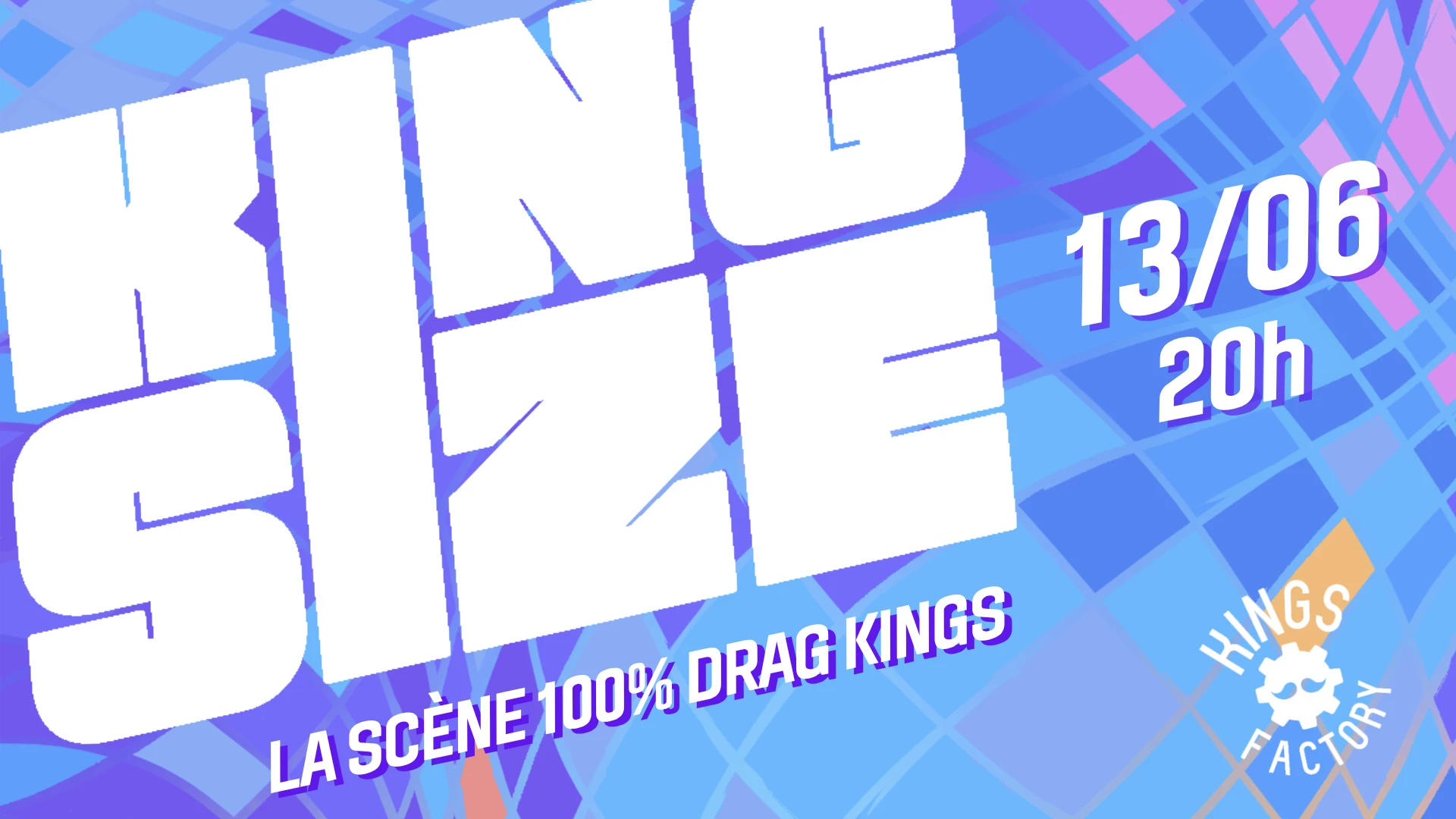 King Size ! - Show Drag 100% Drag Kings ! Cover