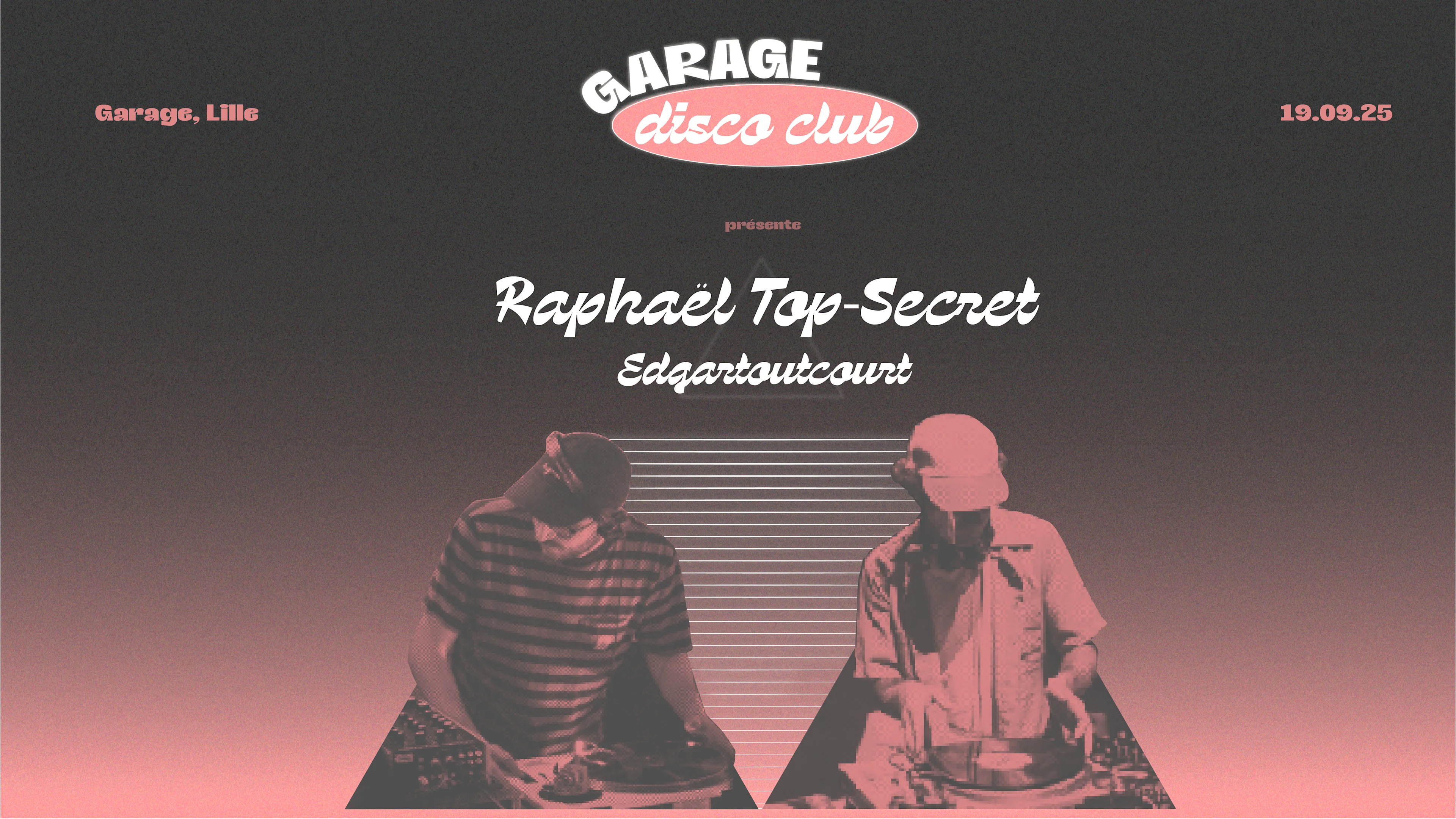 Garage Disco Club Présente Raphaël Top-Secret À Lille Cover
