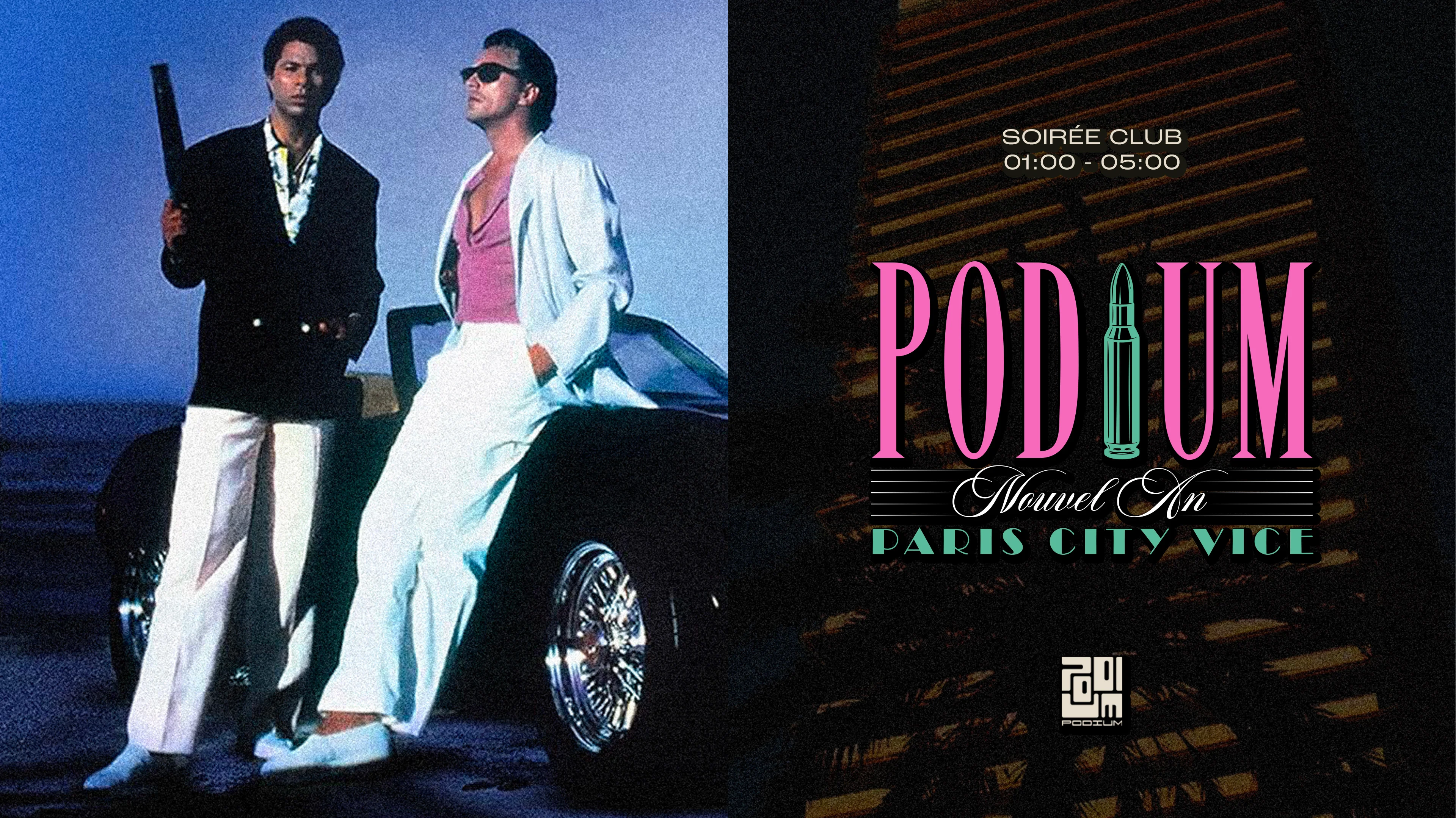 Paris City Vice | Nouvel An @Podium, Paris · Billets Shotgun