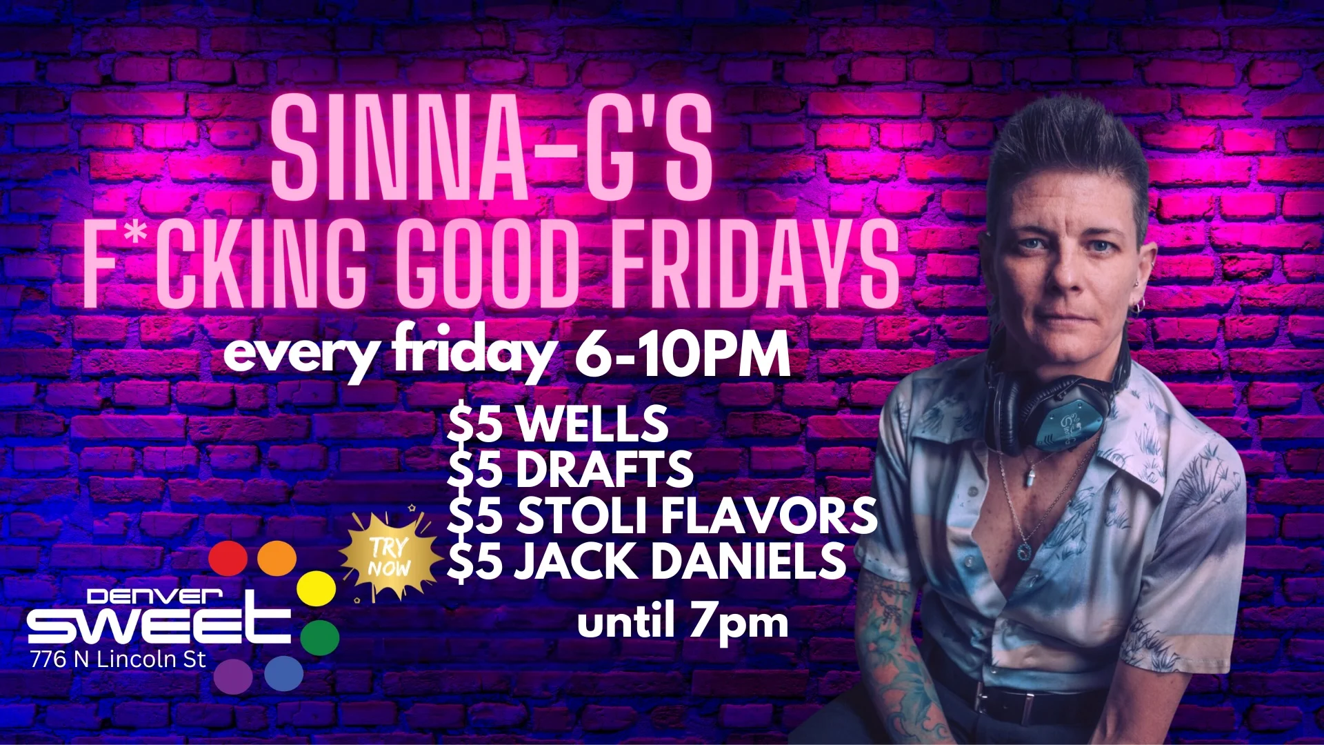 F*Cking Good Fridays (W/ Dj Sinna-G) No Cover 7/11 Cover