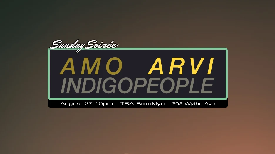 Sunday Soirée: Amo / Arvi / Indigopeople Cover