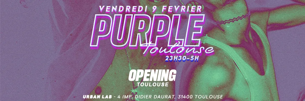 La Purple - Toulouse Opening Cover