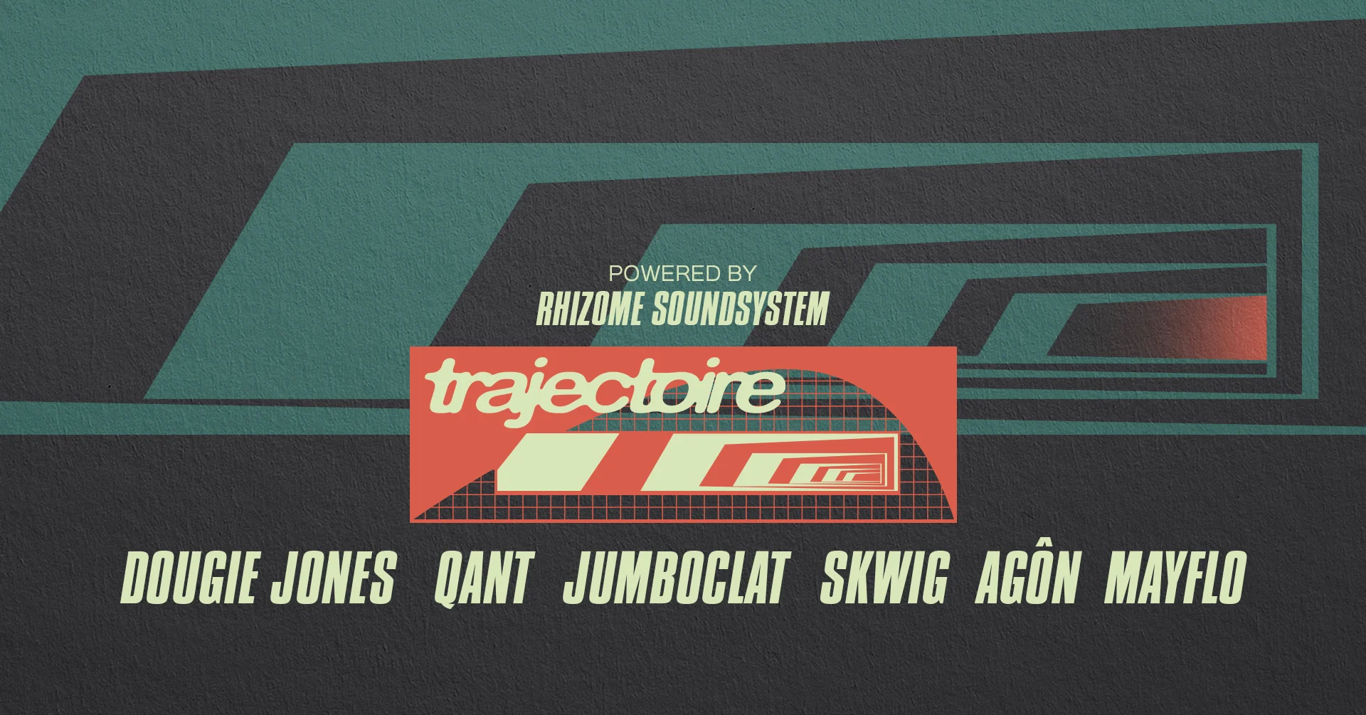 Trajectoire - Label Launch Party With Rhizome Soundsystem Cover