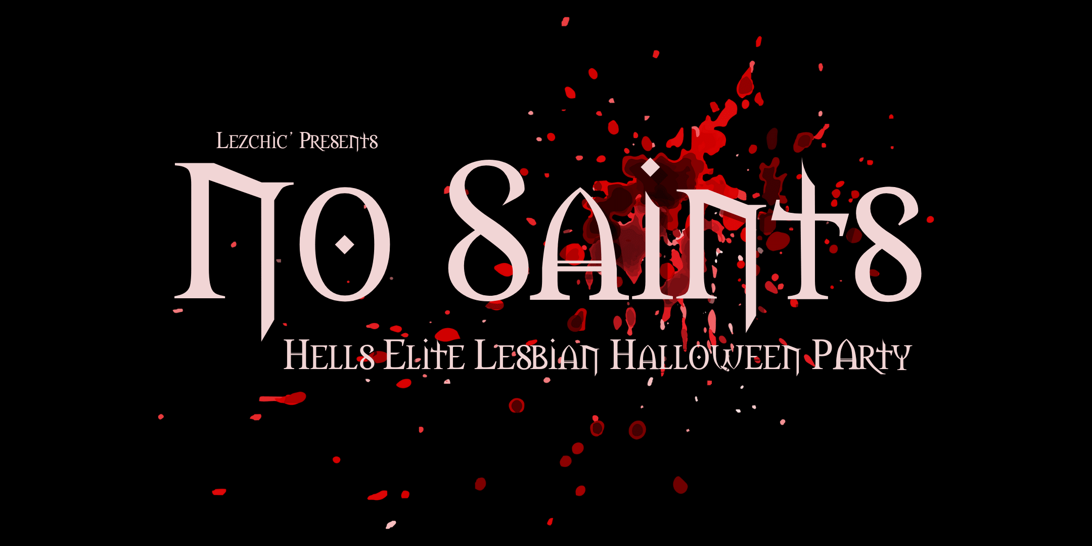 No Saints- Lesbian Centered Halloween Party In Wilton Manors Cover