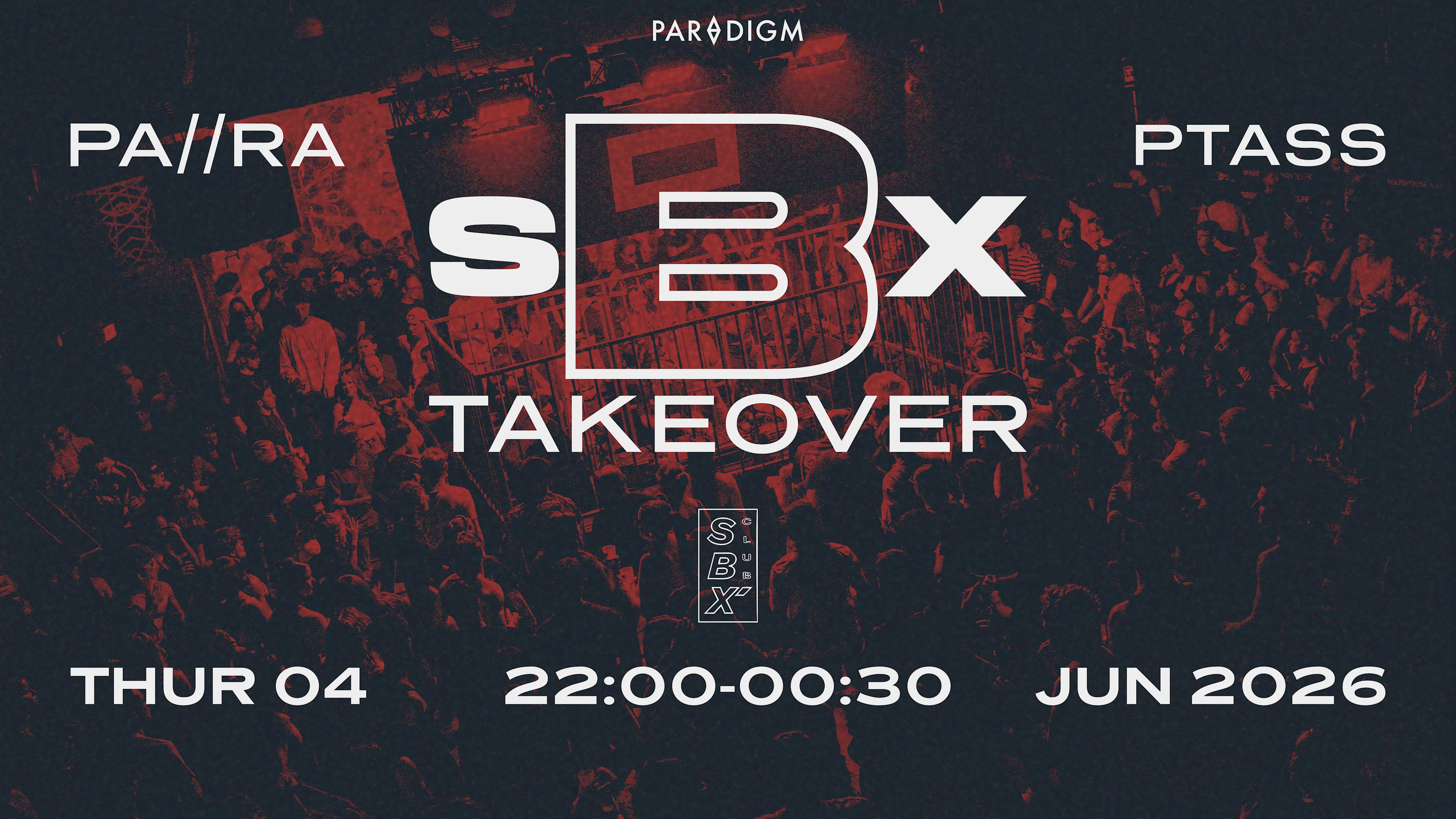 Paradigm — Pa//Ra & Ptass Takeover | Sbx Club Rennes Cover