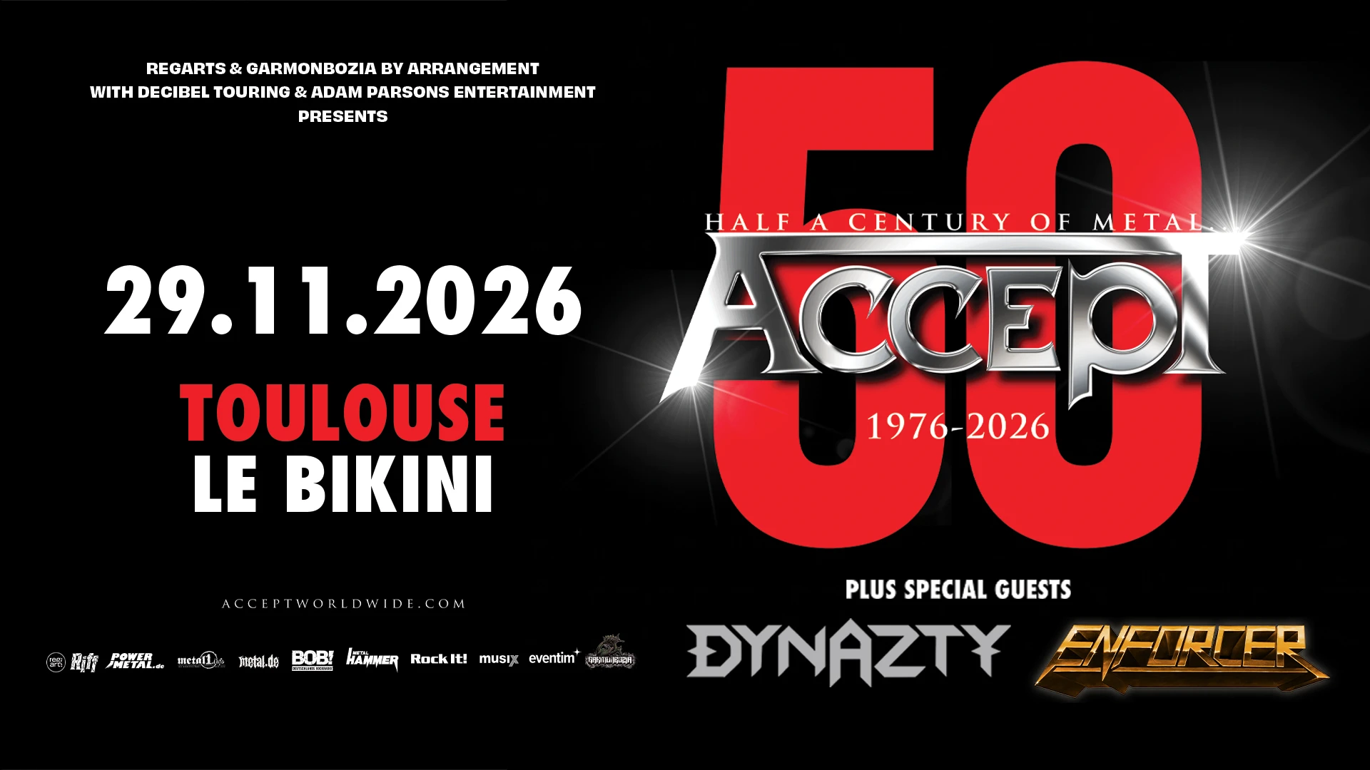 Accept "50th Anniversary Tour" + Dynazty + Enforcer Cover