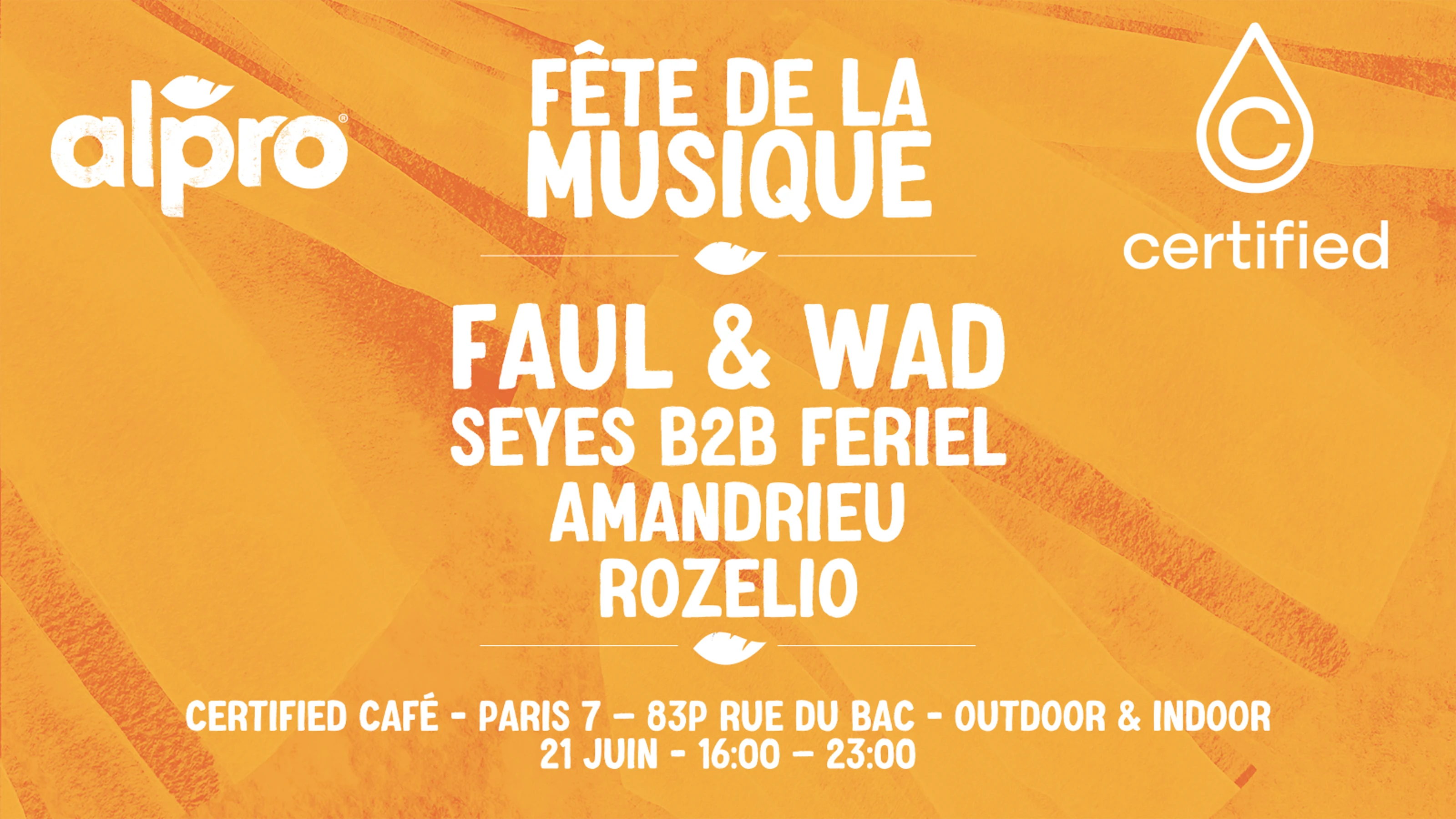 Faul & Wad @ Alpro X Certified | Fête De La Musique 2026 Cover