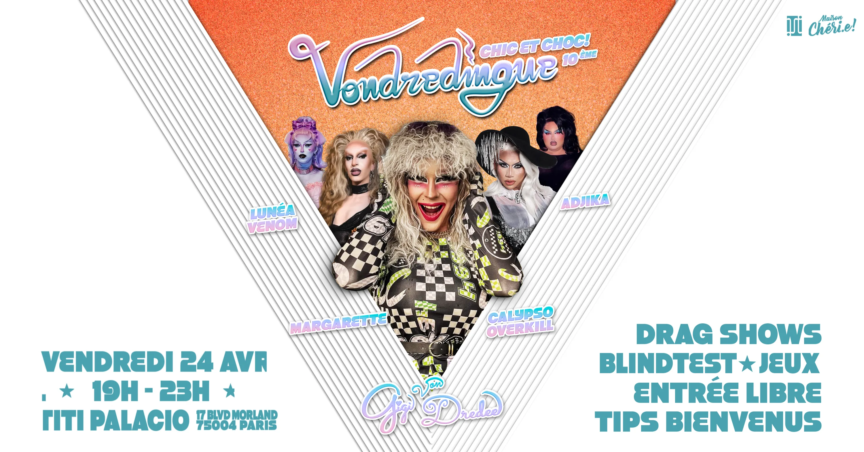 Drag Shows, Games & Dj Set : La Vondredingue: Chic & Choc ! Cover
