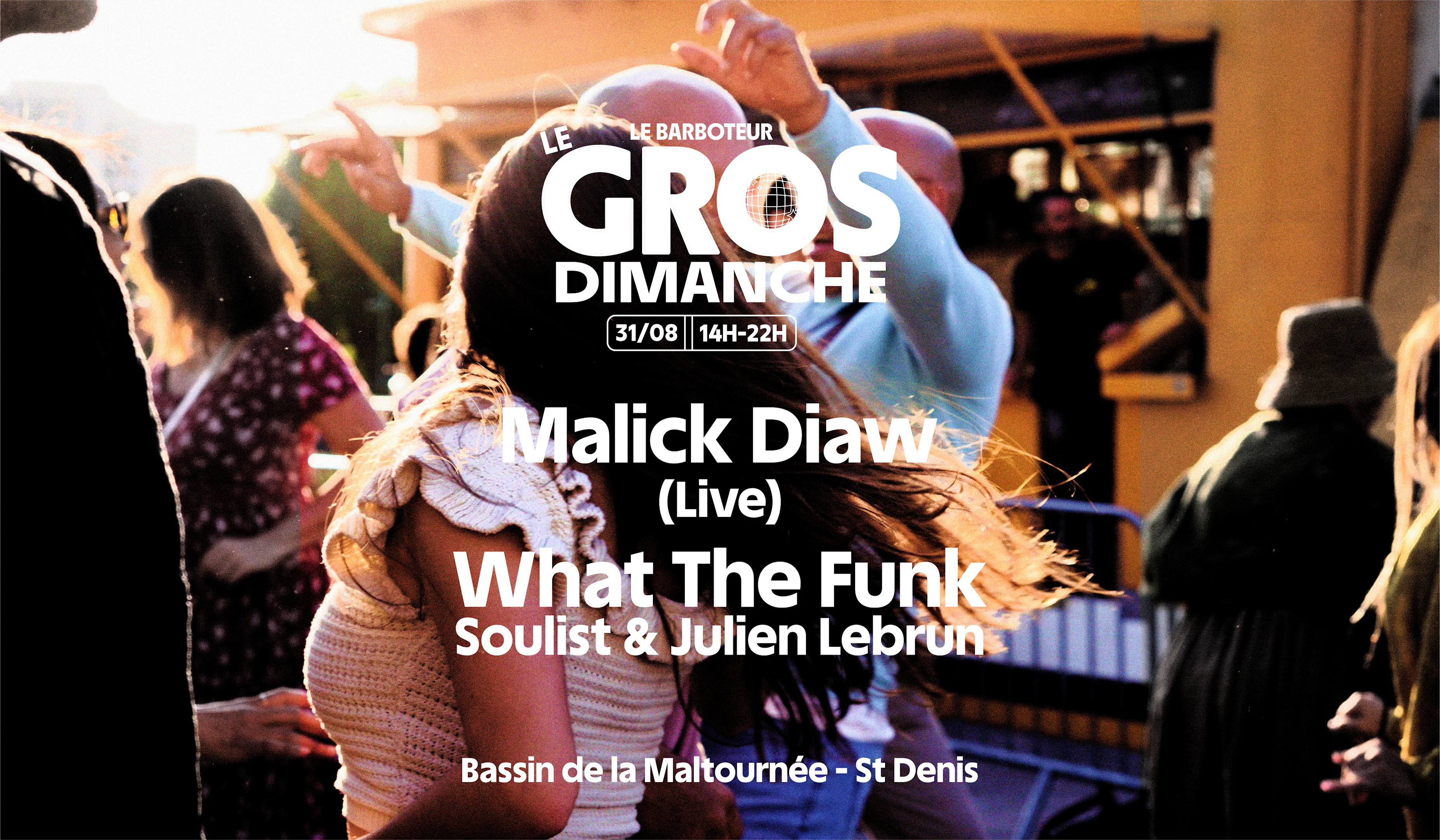 Le Gros Dimanche : Malick Diaw + What The Funk Cover