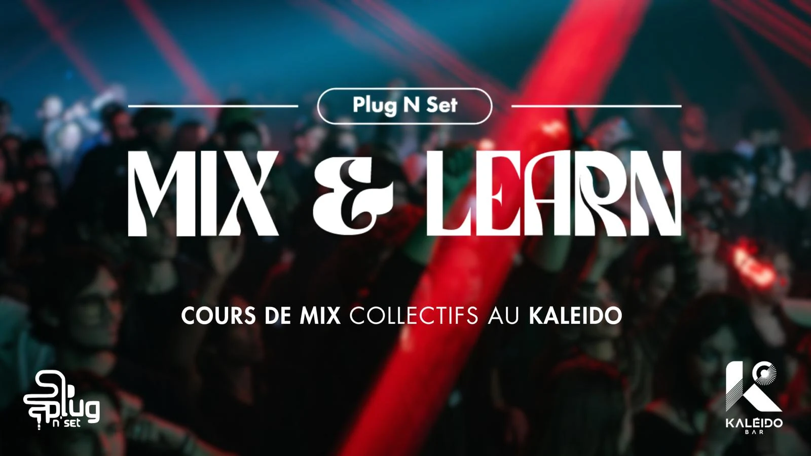 MIX & Learn 8 - Cours De MIX Dj By Plug N' Set Cover