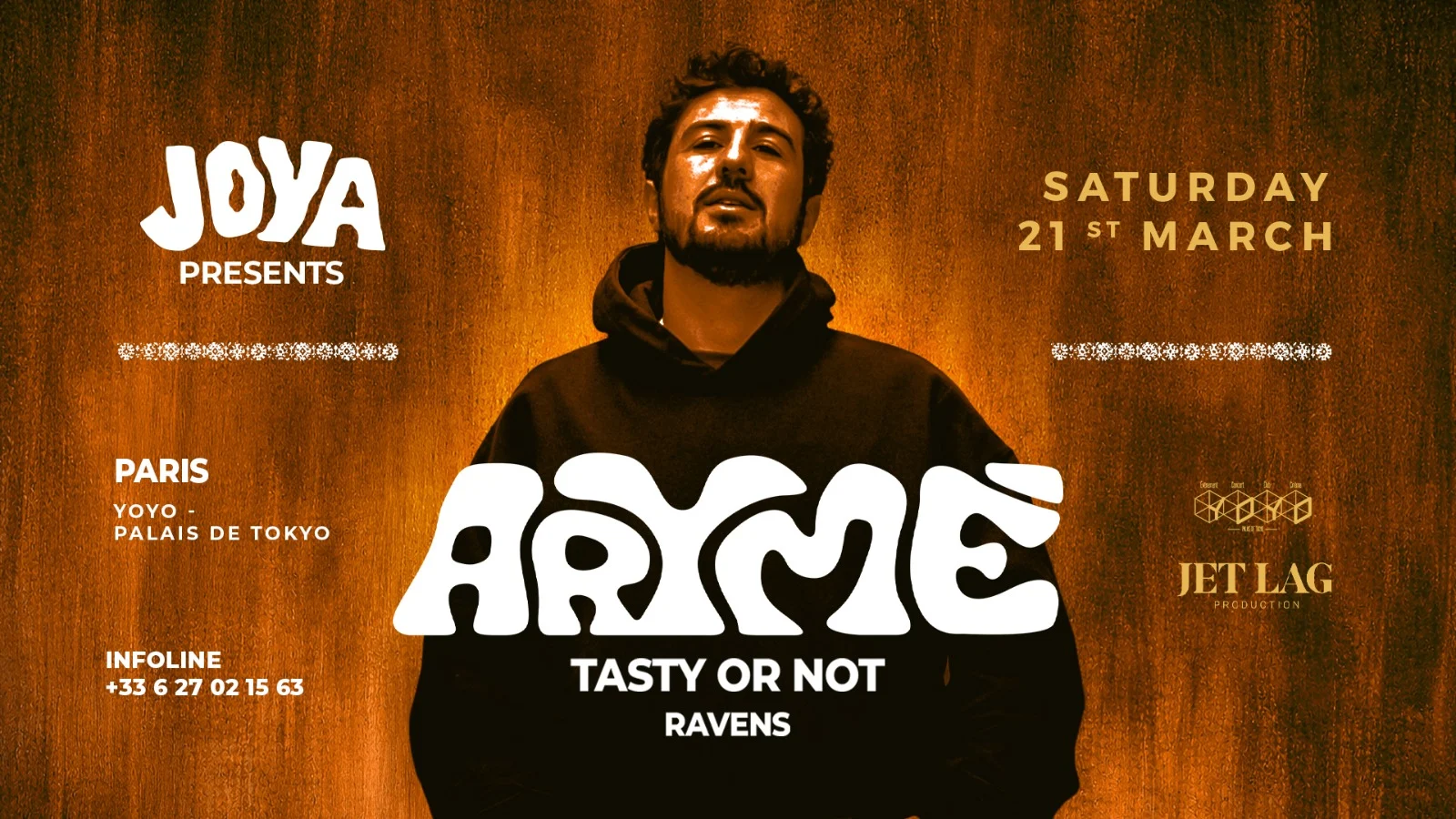 Joya Presents : Arymé, Tasty Or Not And Ravens Cover