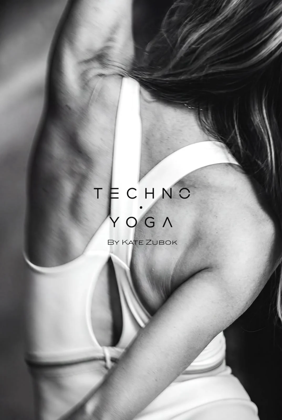 Techno Yoga By Kate Zubok Cover