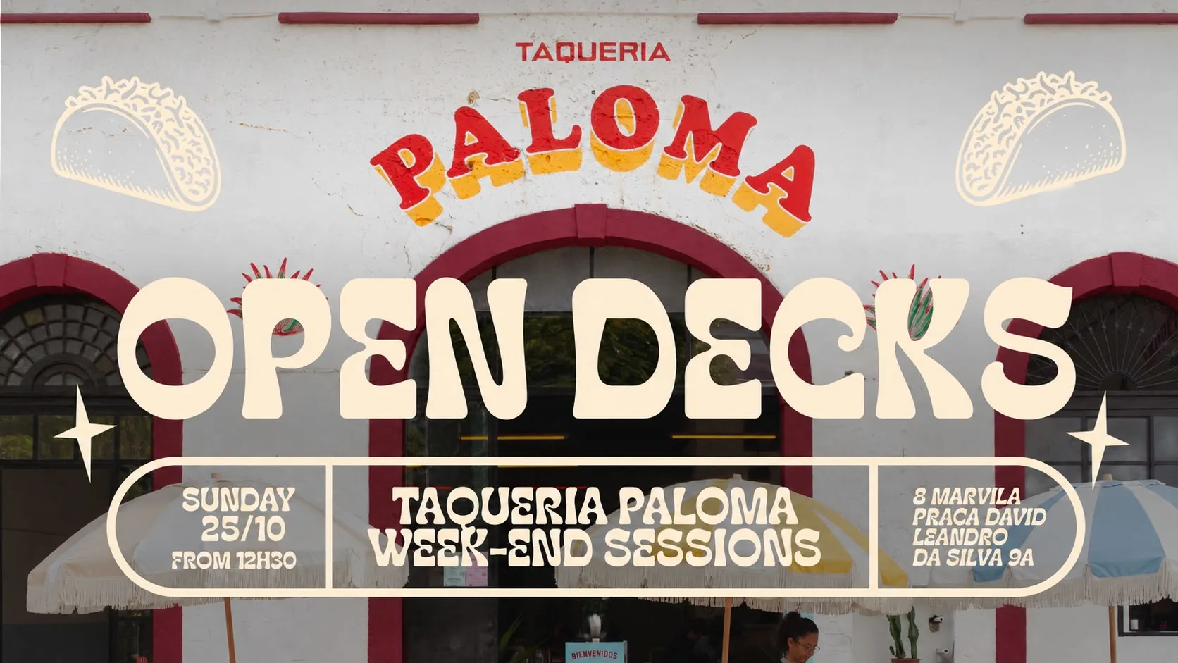 Open Decks - Taqueria Paloma Week-End Sessions -Oct 25th Cover