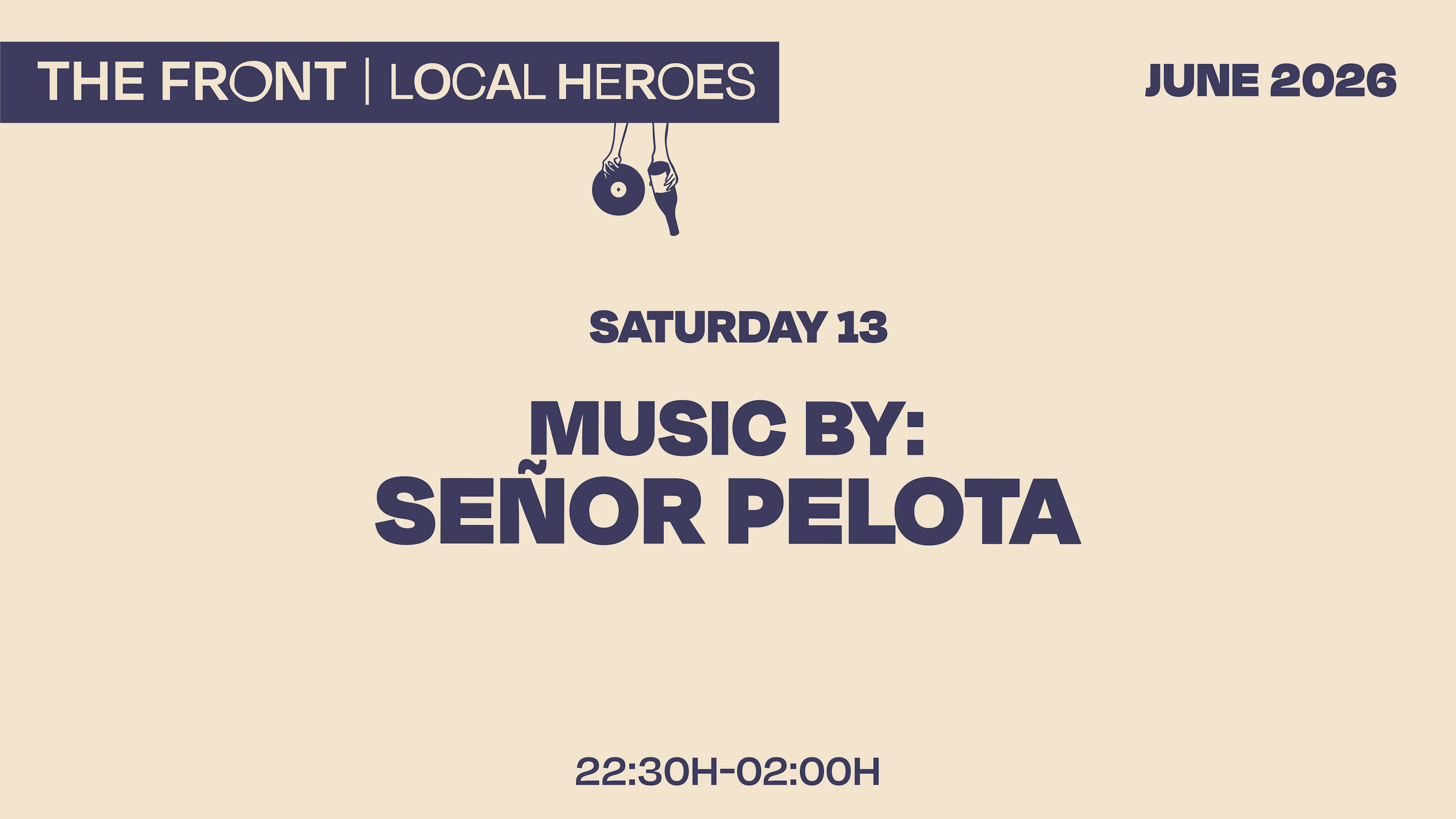 The Front Bar Local Heroes / Señor Pelota Cover