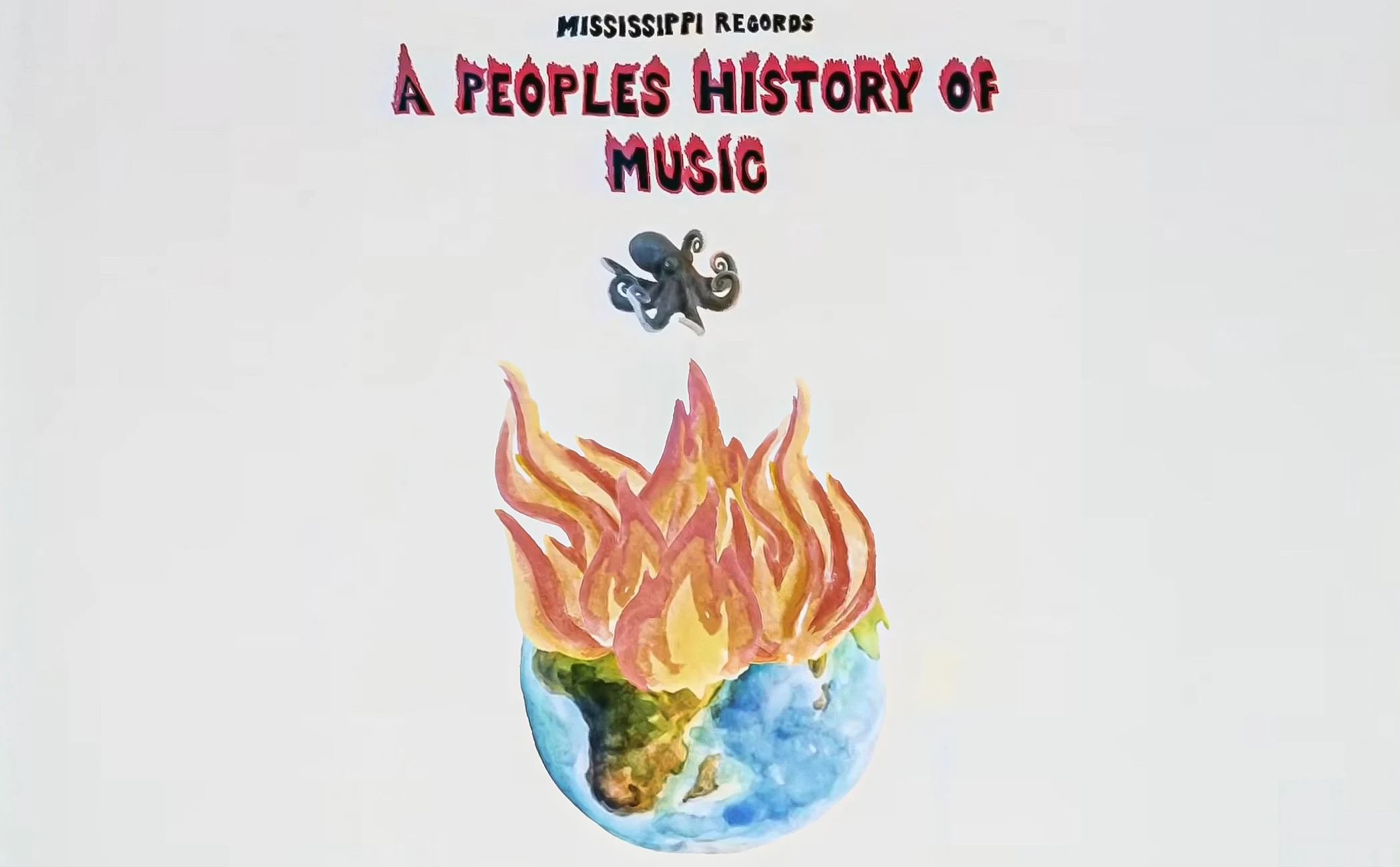 Mississippi Records Presents : A People's History Of Music Cover
