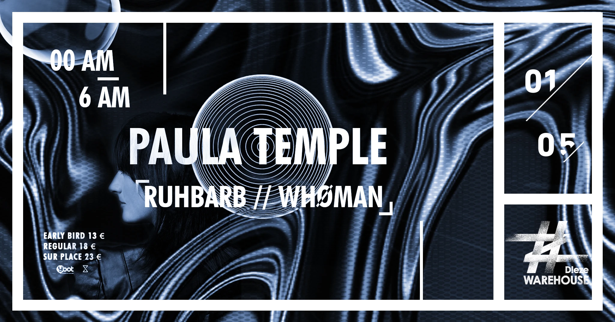 [Annulé] Paula Temple, Ruhbarb And Whøman At Dieze Warehouse Cover