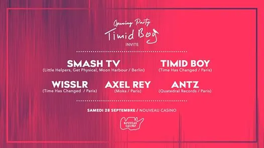 Opening Timid Boy Invite : Smash Tv, Wisslr, Axel Rey, Antz Cover
