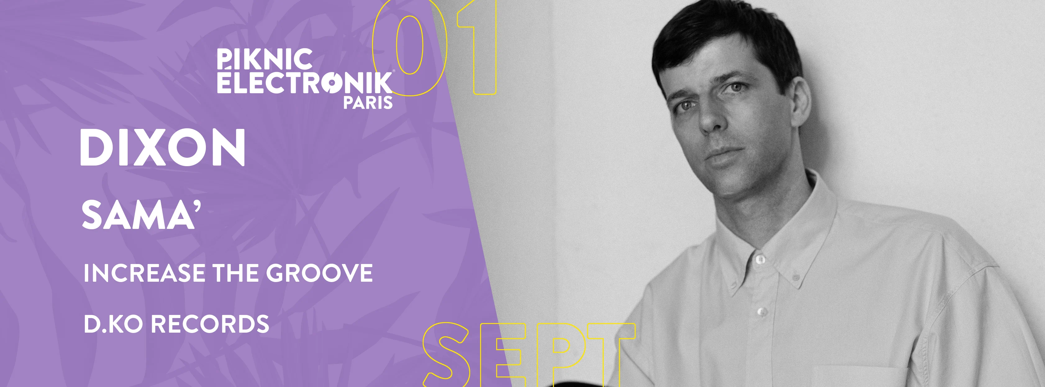 Piknic Électronik Par #7 : Dixon / Sama' , Increase The Groove , D.Ko Records Cover