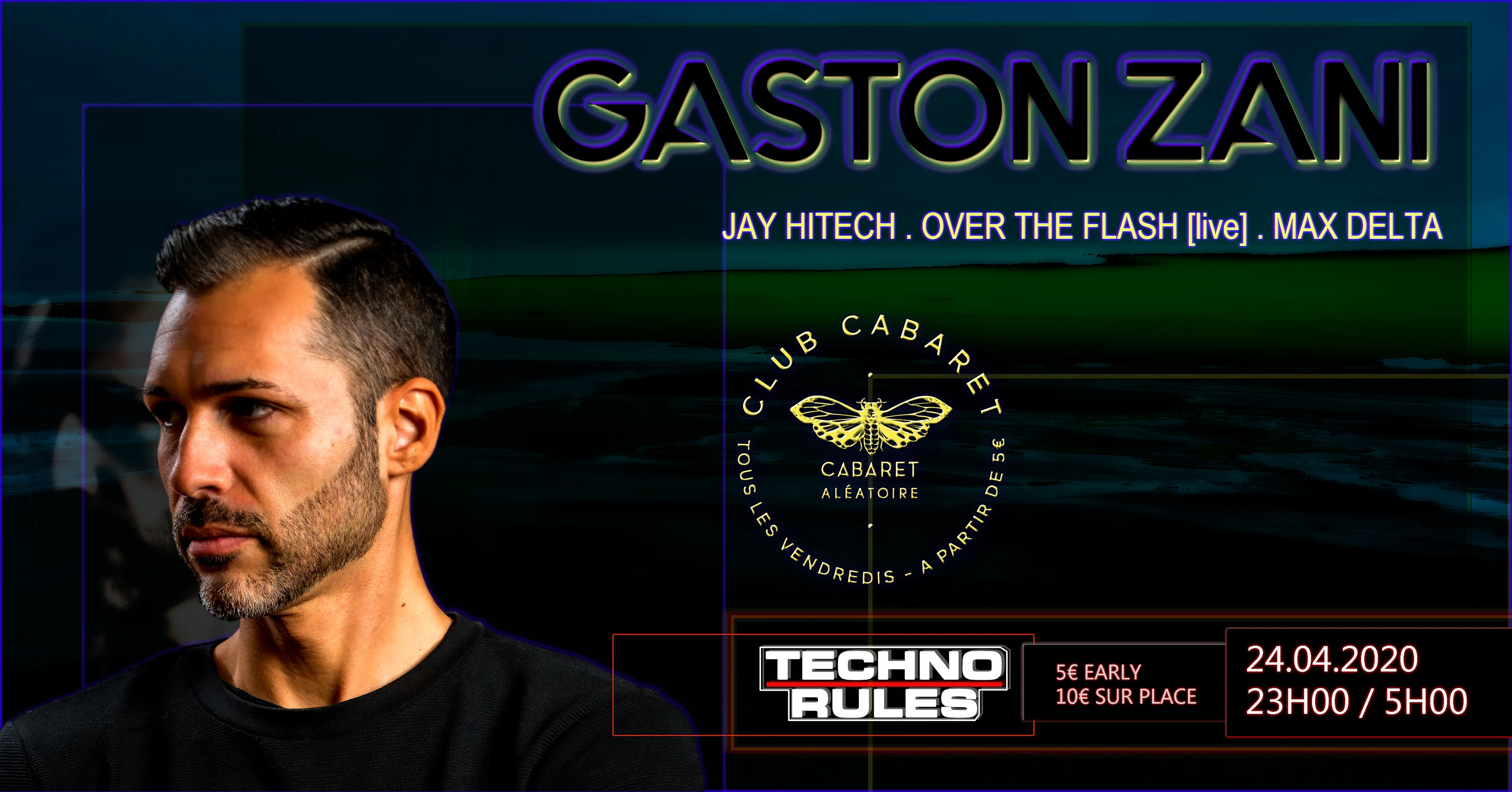 Club Cabaret X Technorules :  Gaston Zani + Max Delta + Jay Hitech Cover