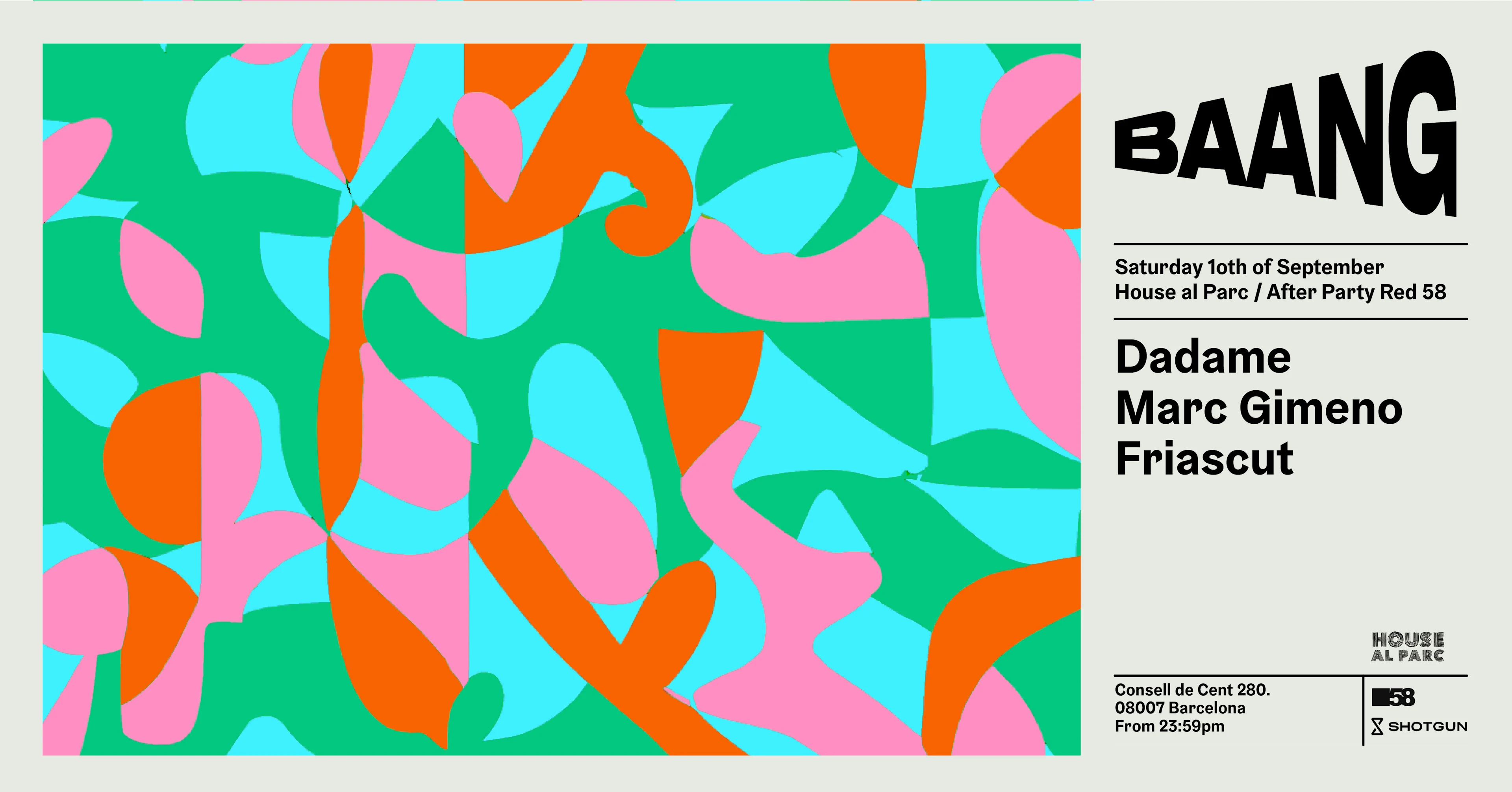 Baang Presents :  House Al Parc  With Dadame / Marc Gimeno / Friascut Cover