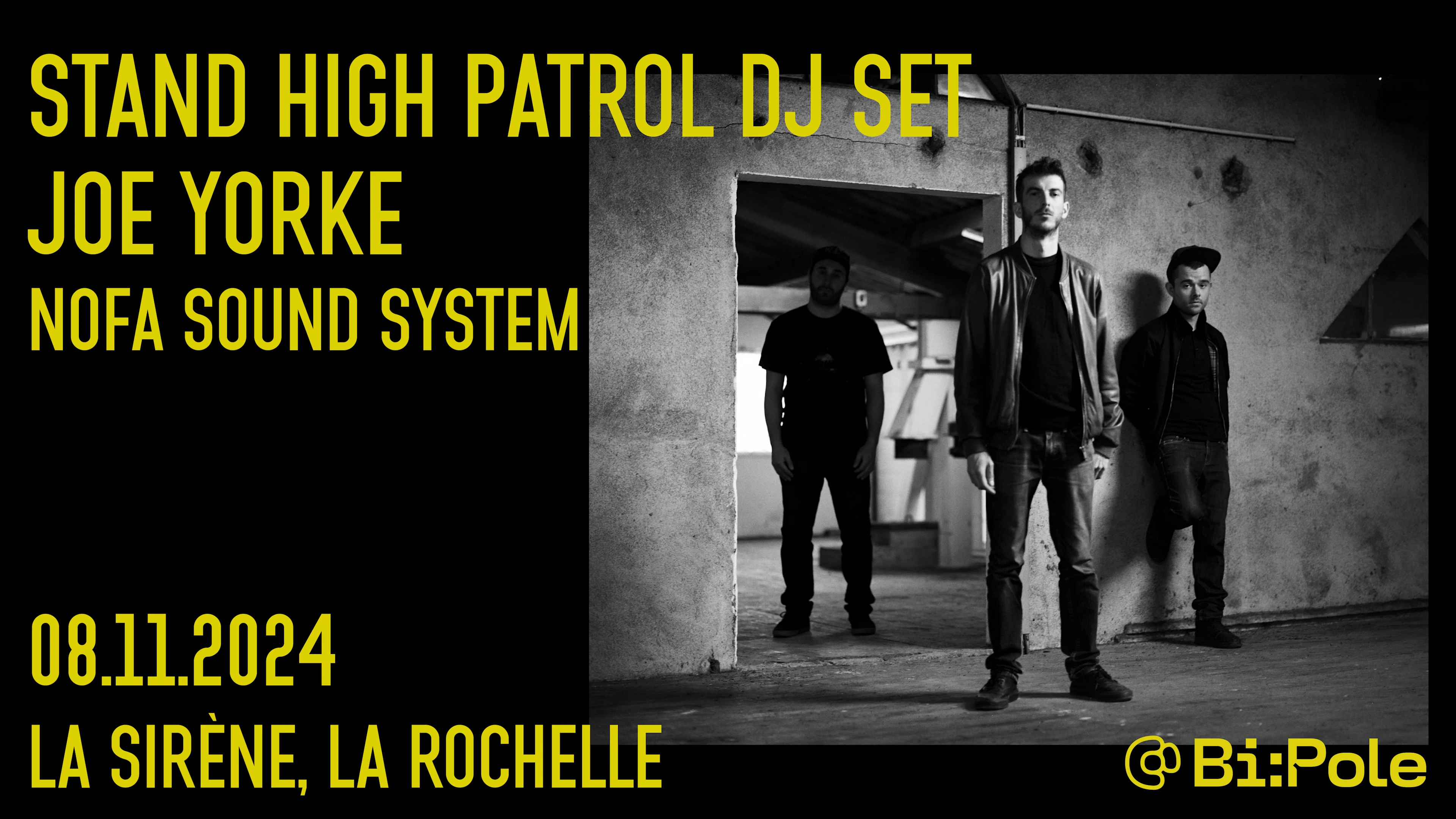 Stand High Patrol Dj Set + Joe Yorke @La Sirène, La Rochelle Cover