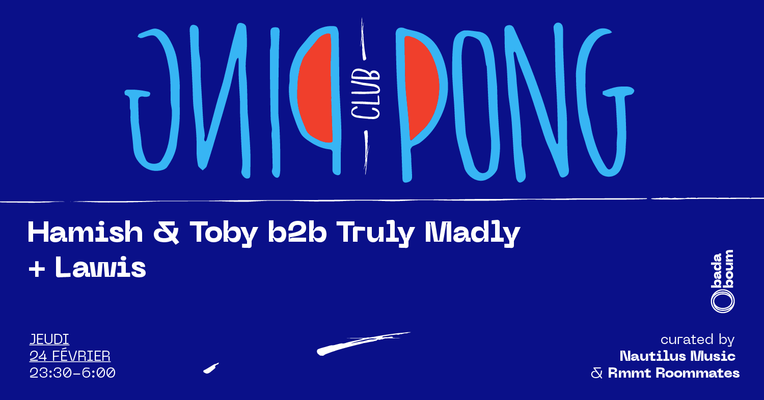 Ping Pong Club — Hamish & Toby B2b Truly Madly (+) Lawis Cover