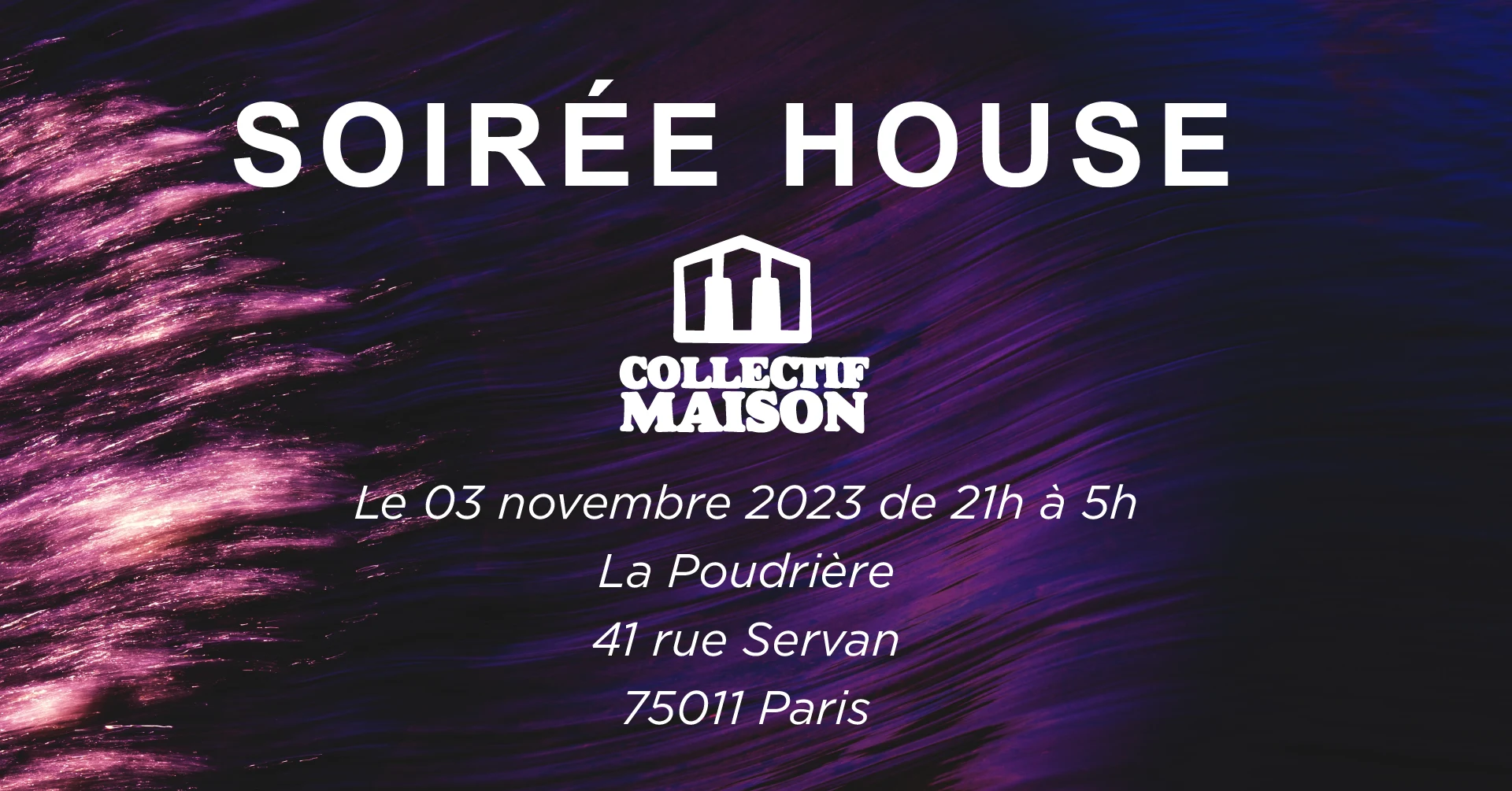 Collectif Maison - Soirée House À La Poudrière Cover