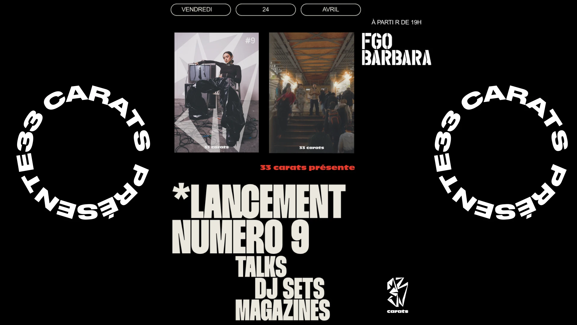 Lancement 33 Carats Numéro 9 : Talks, Dj Sets, Magazines Cover