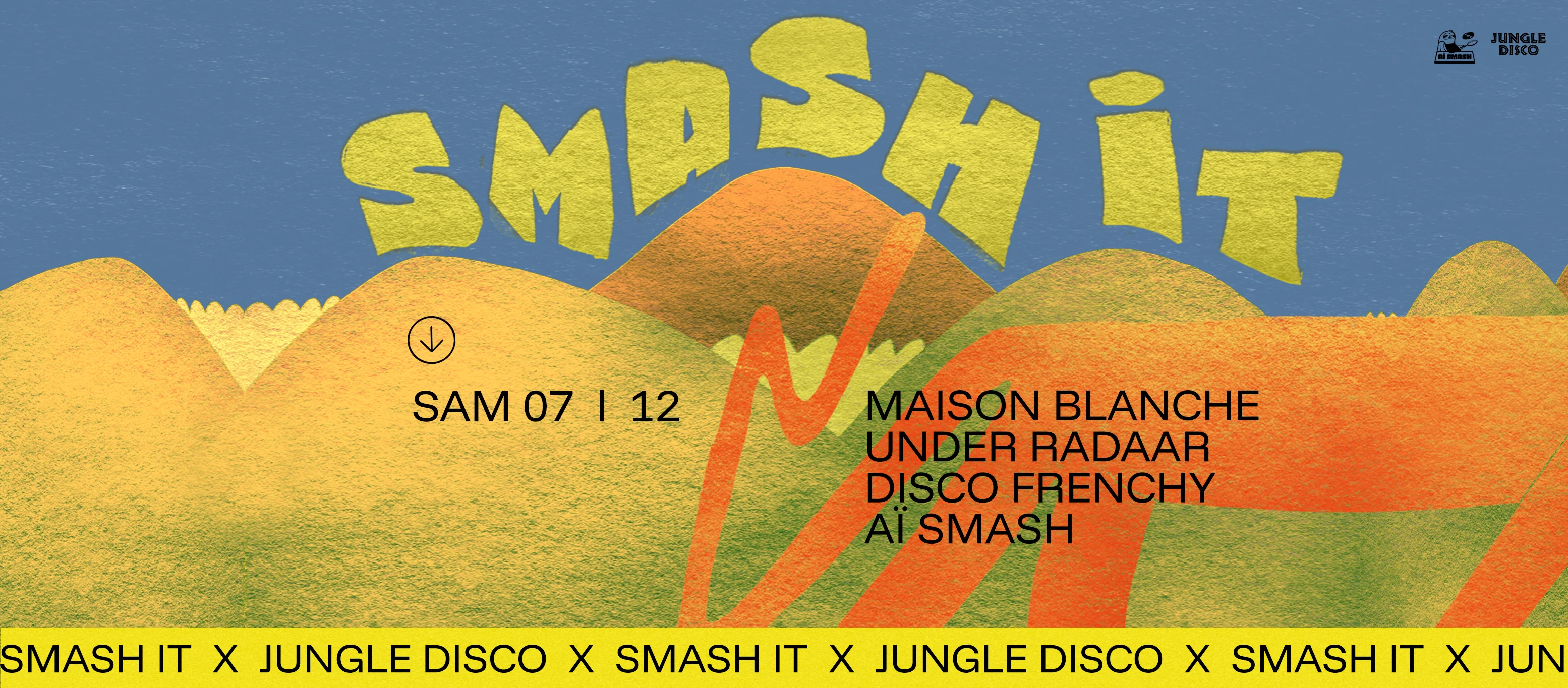 Smash It! X Jungle Disco - 7/12/2024 @Chapelle Argence Cover