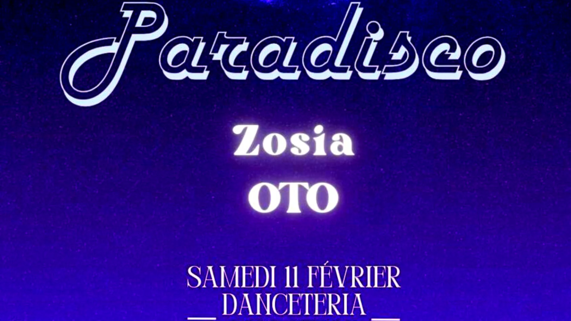 Paradisco (Paris) W/ Zosia + Oto + Chris Gavin Cover