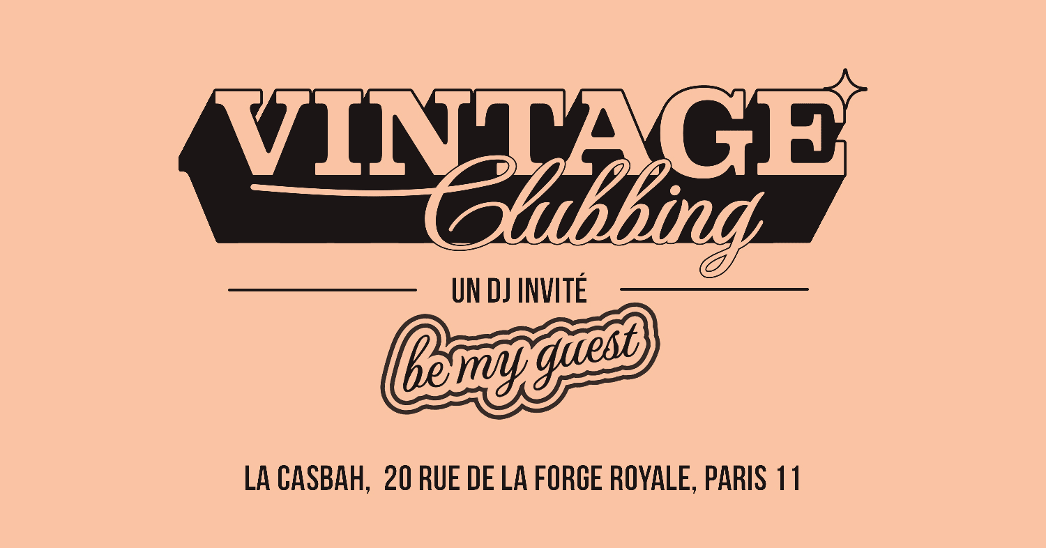 Vintage Clubbing @ La Casbah : Be My Guest W/ Superfunk Cover