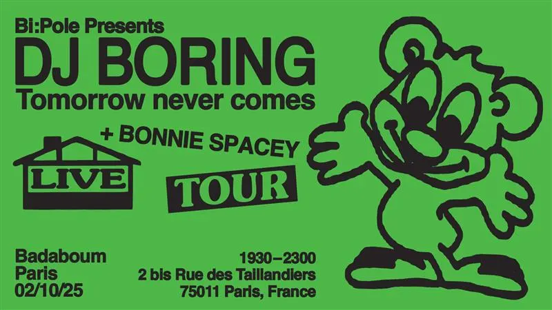Dj Boring (Live) + Bonnie Spacey @ Badaboum, Paris Cover