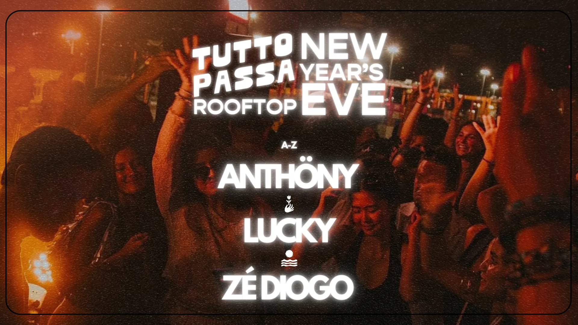 Tutto Passa | New Year's Eve Party Cover