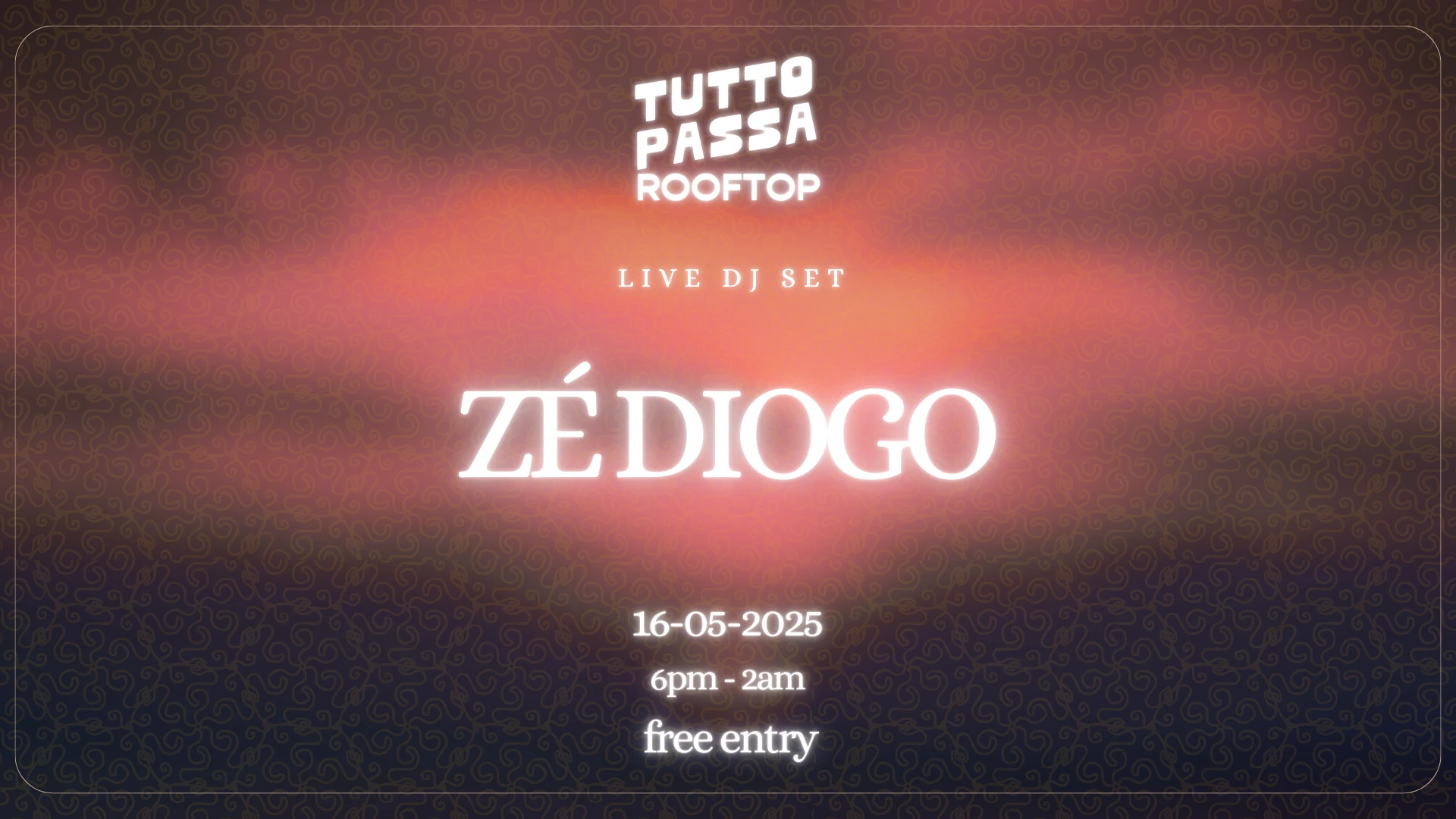 Tutto Passa Rooftop | Dj Zé Diogo (Free Entry) 16|05 Cover