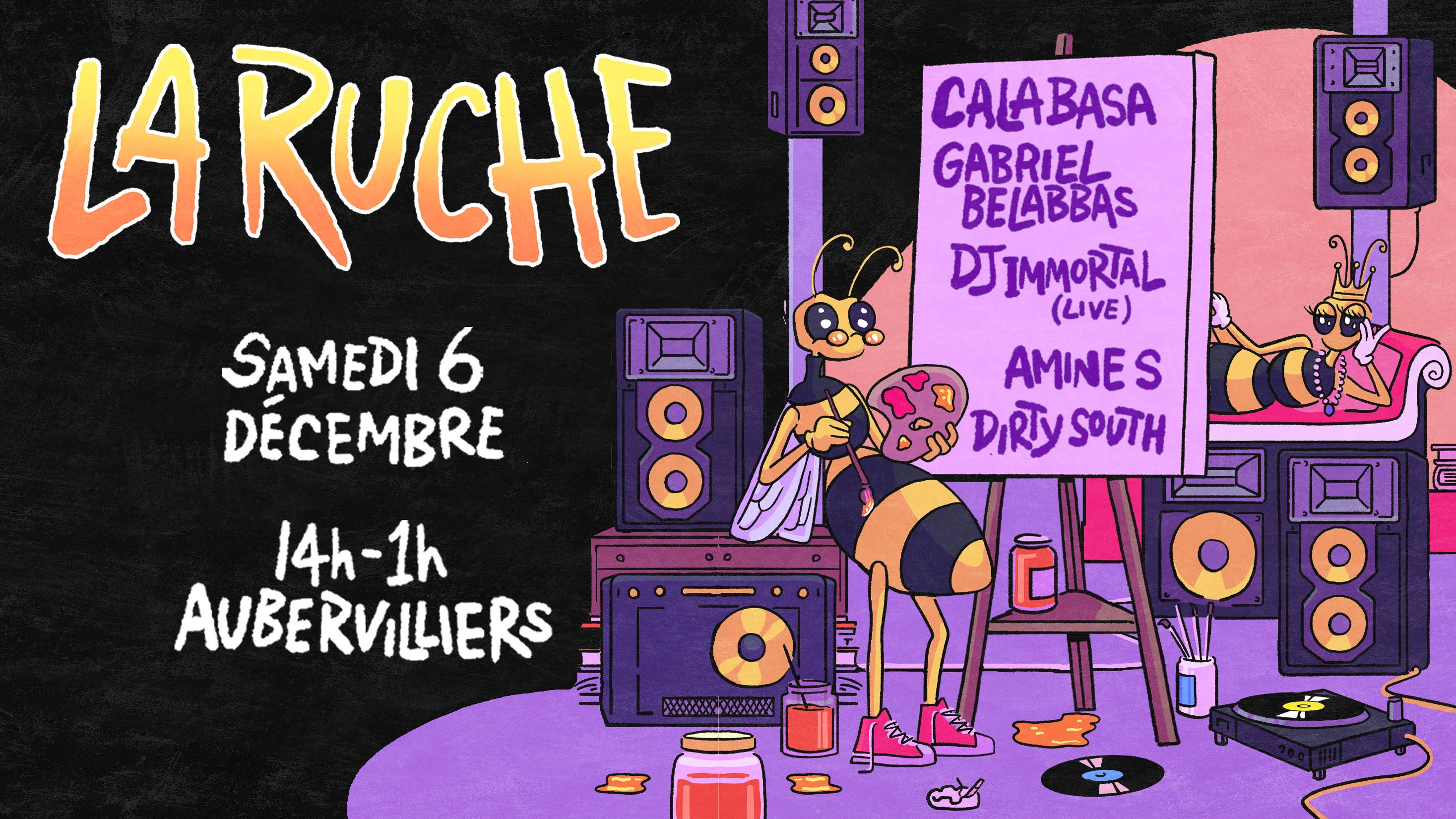 La Ruche: 14h-01h W/ Calabasa, Gabriel Belabbas, Dj Immortal Cover