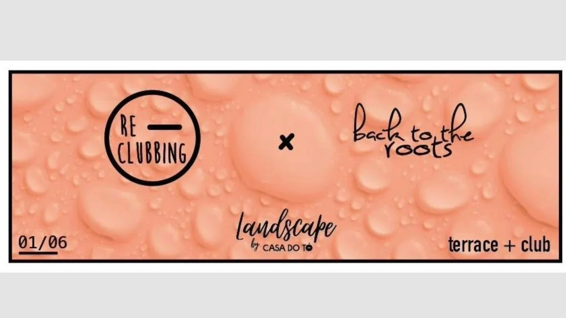 Re-Clubbing // Back To The Roots // Landscape By Casa Do To Cover